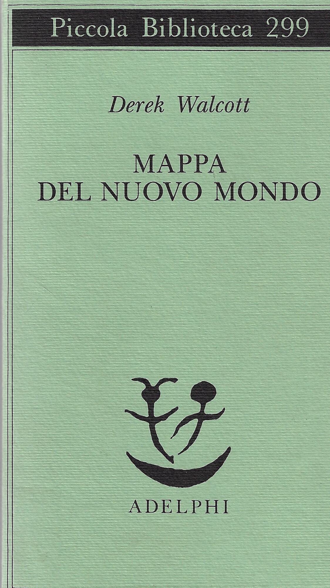 Mappa del nuovo mondo. Testo a fronte