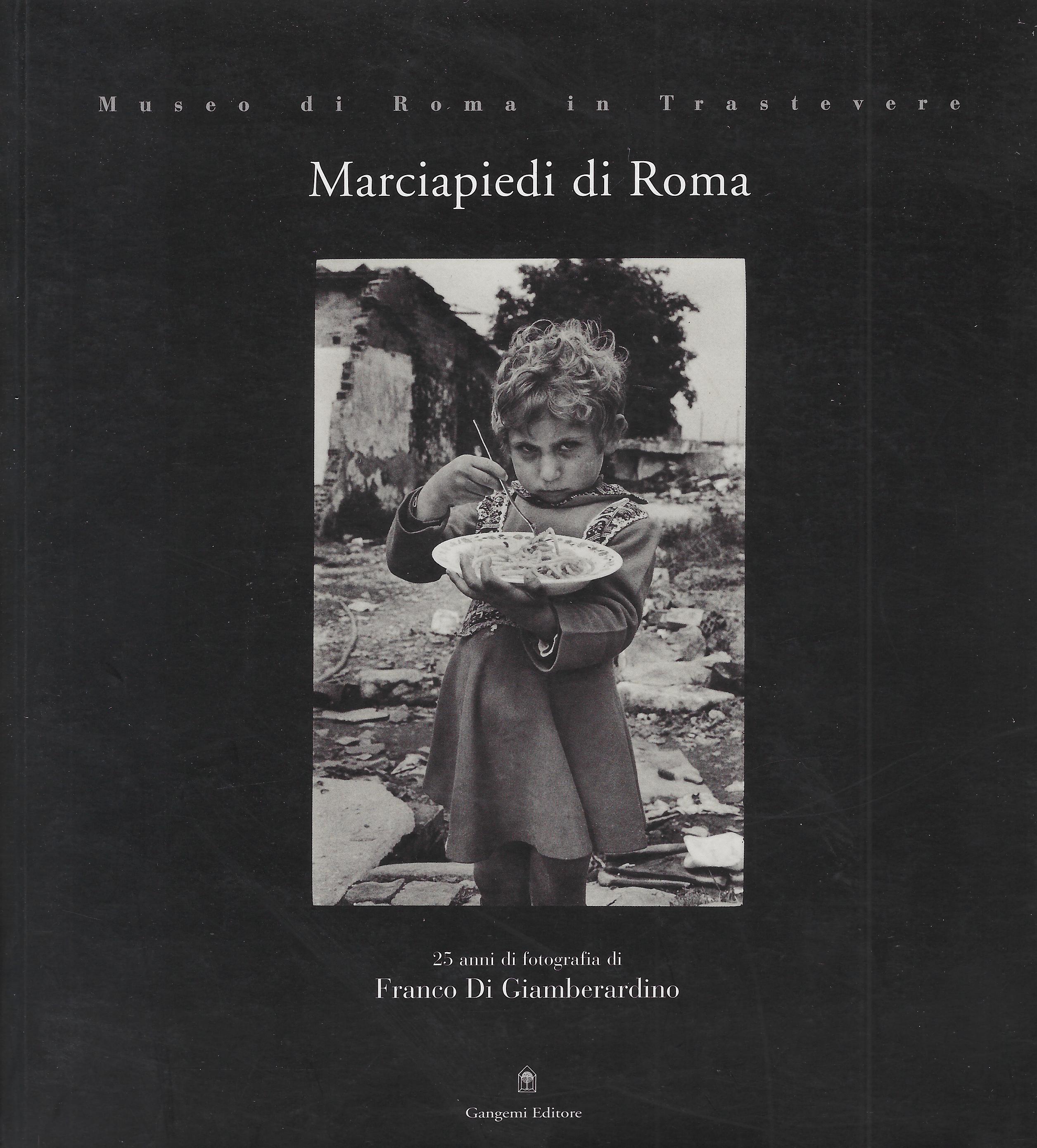 Marciapiedi di Roma : 25 anni di fotografia di Franco …