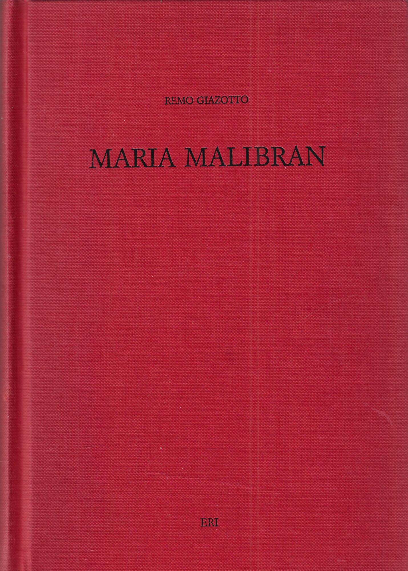 Maria Malibran : (1808-1836) : una vita nei nomi di …