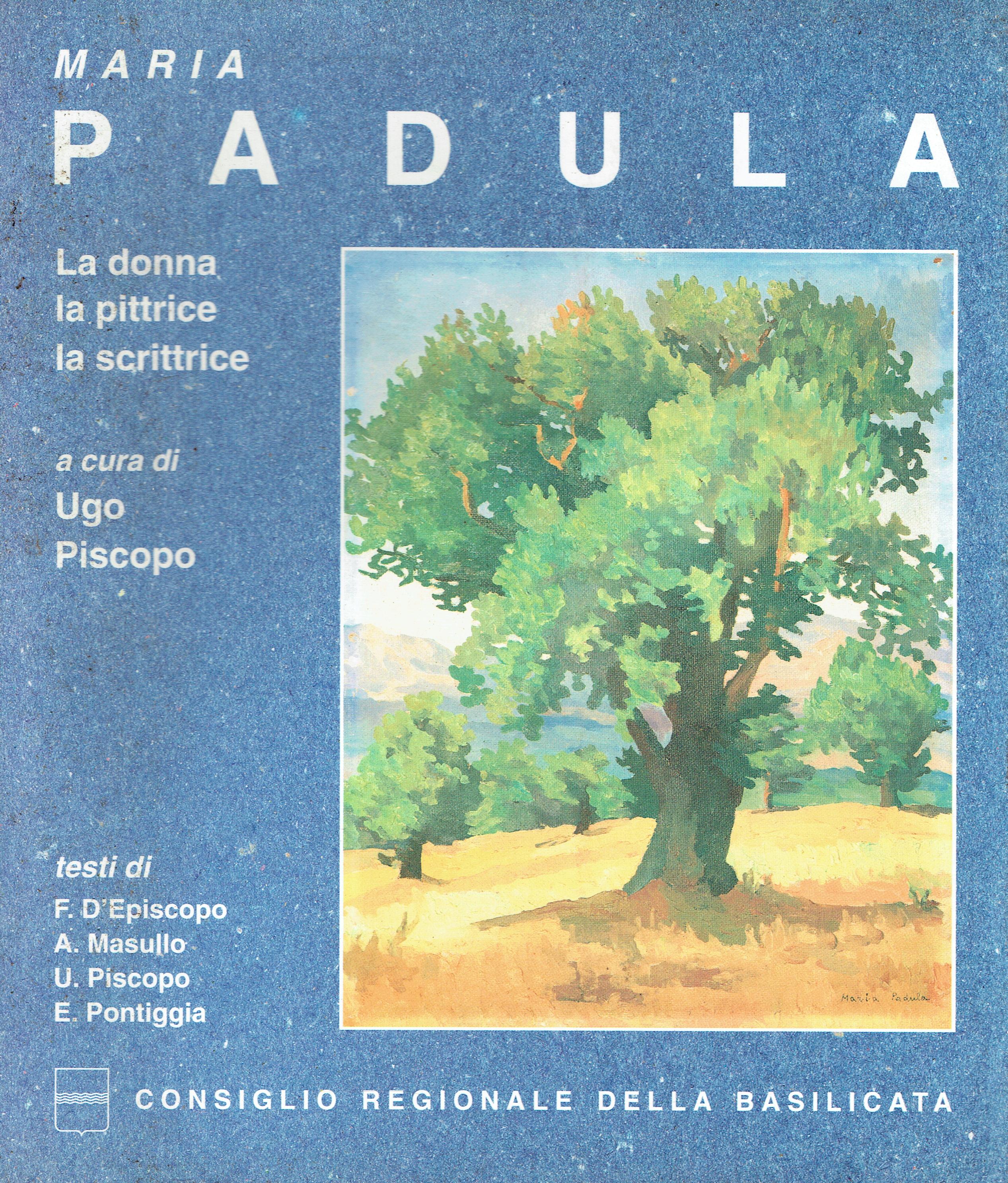 Maria Padula: la donna, la pittrice, la scrittrice