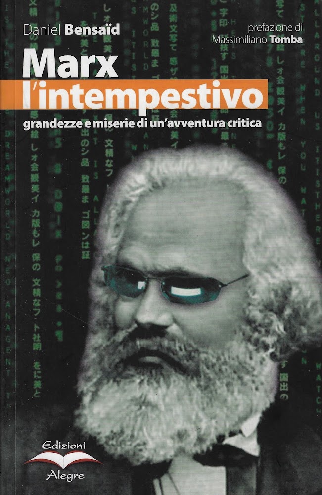 Marx l'intempestivo. Grandezze e miserie di un'avventura critica