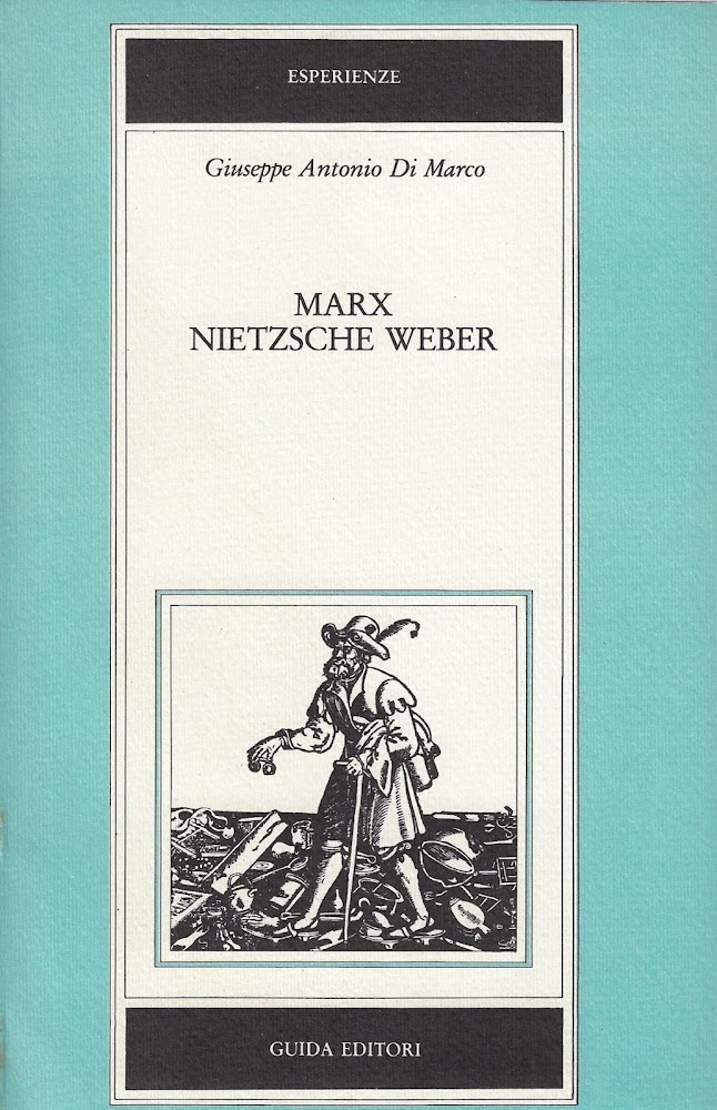 Marx, Nietzsche, Weber