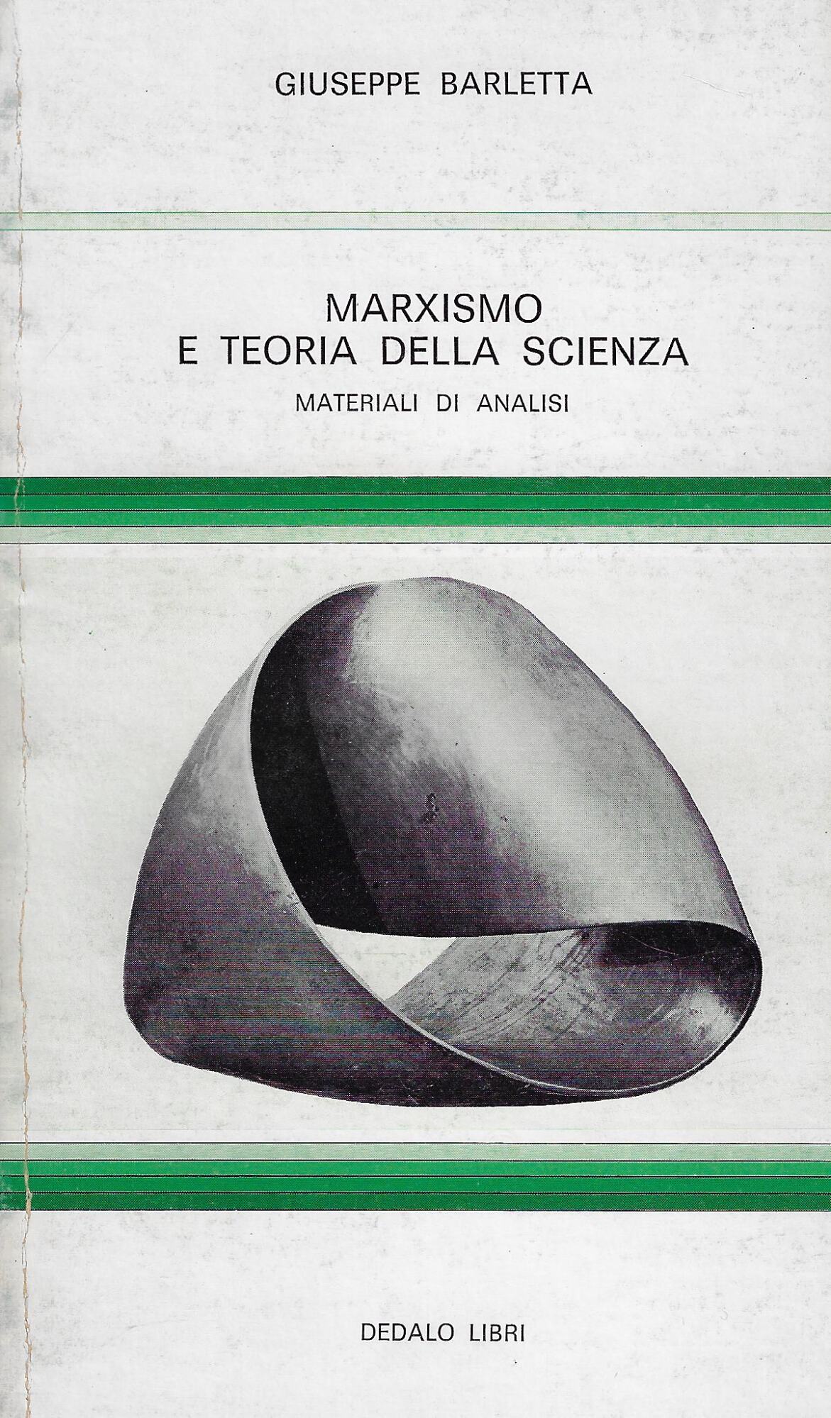 Marxismo e teoria della scienza. Materiali di analisi