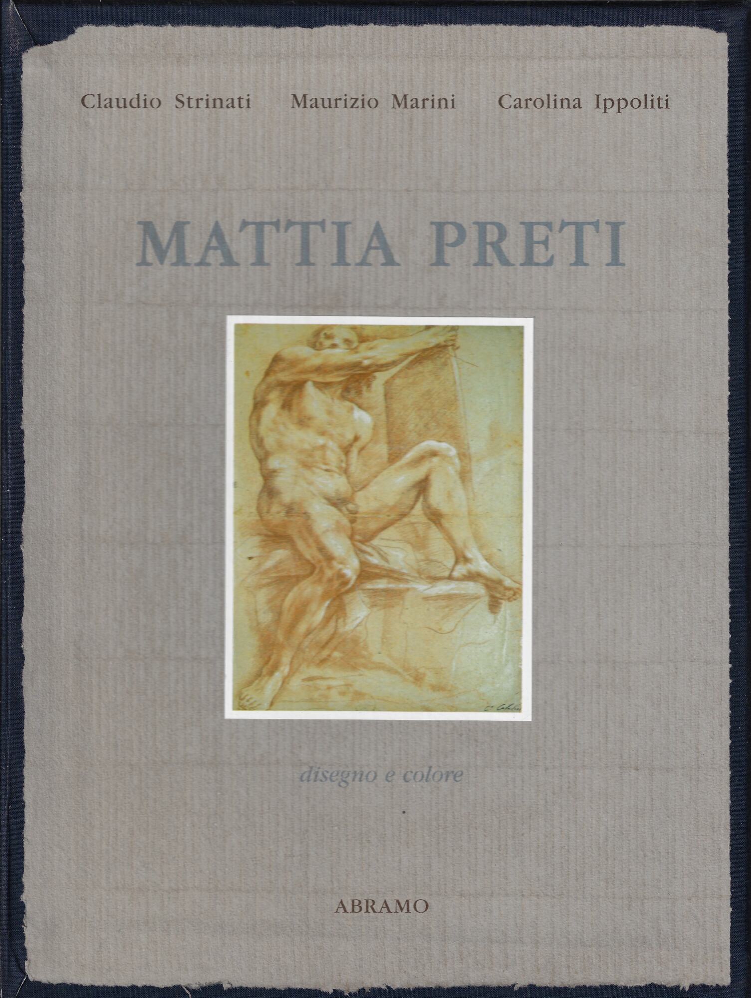 Mattia Preti : disegno e colore