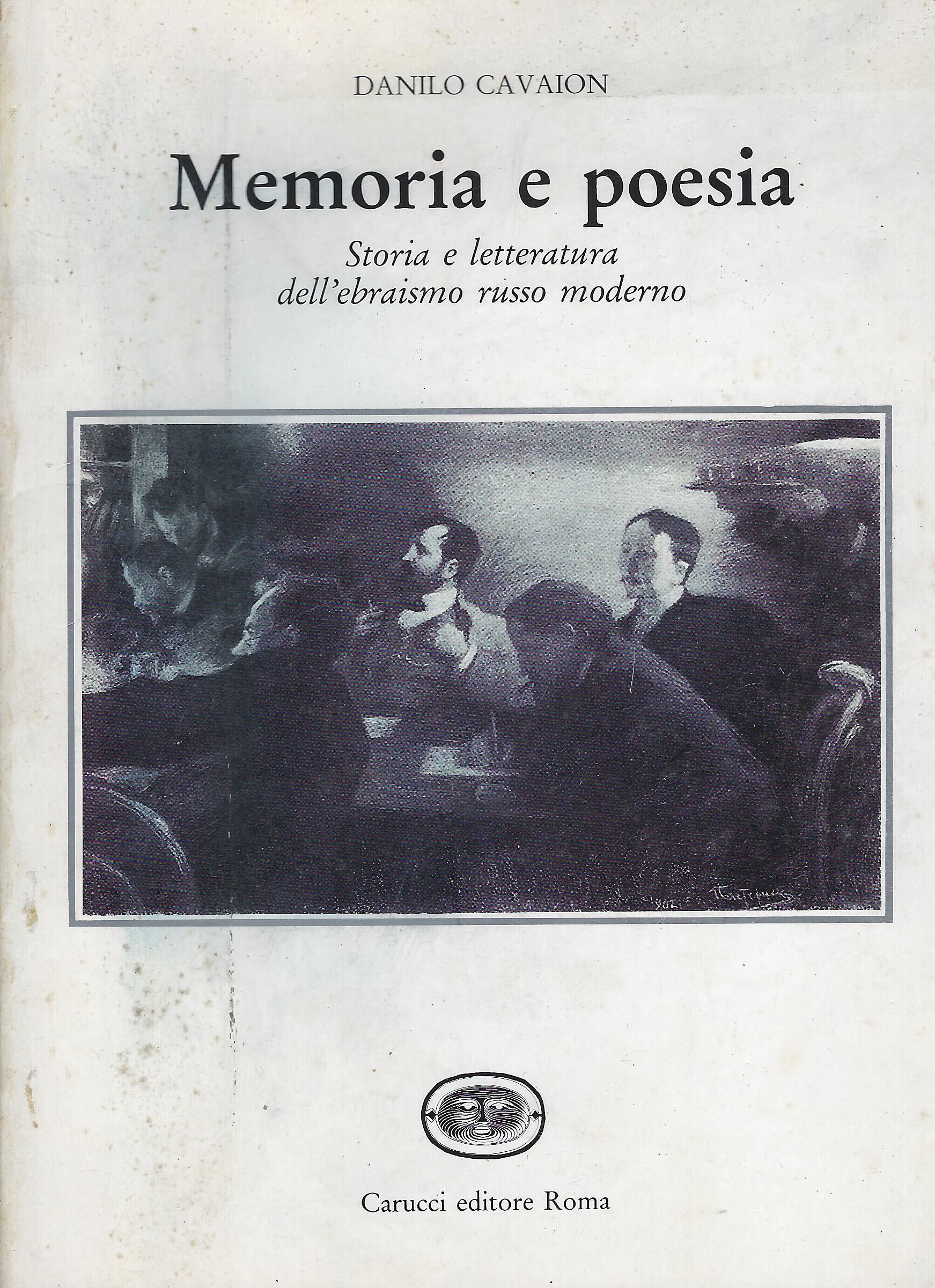 Memoria e poesia : storia e letteratura degli ebrei russi …