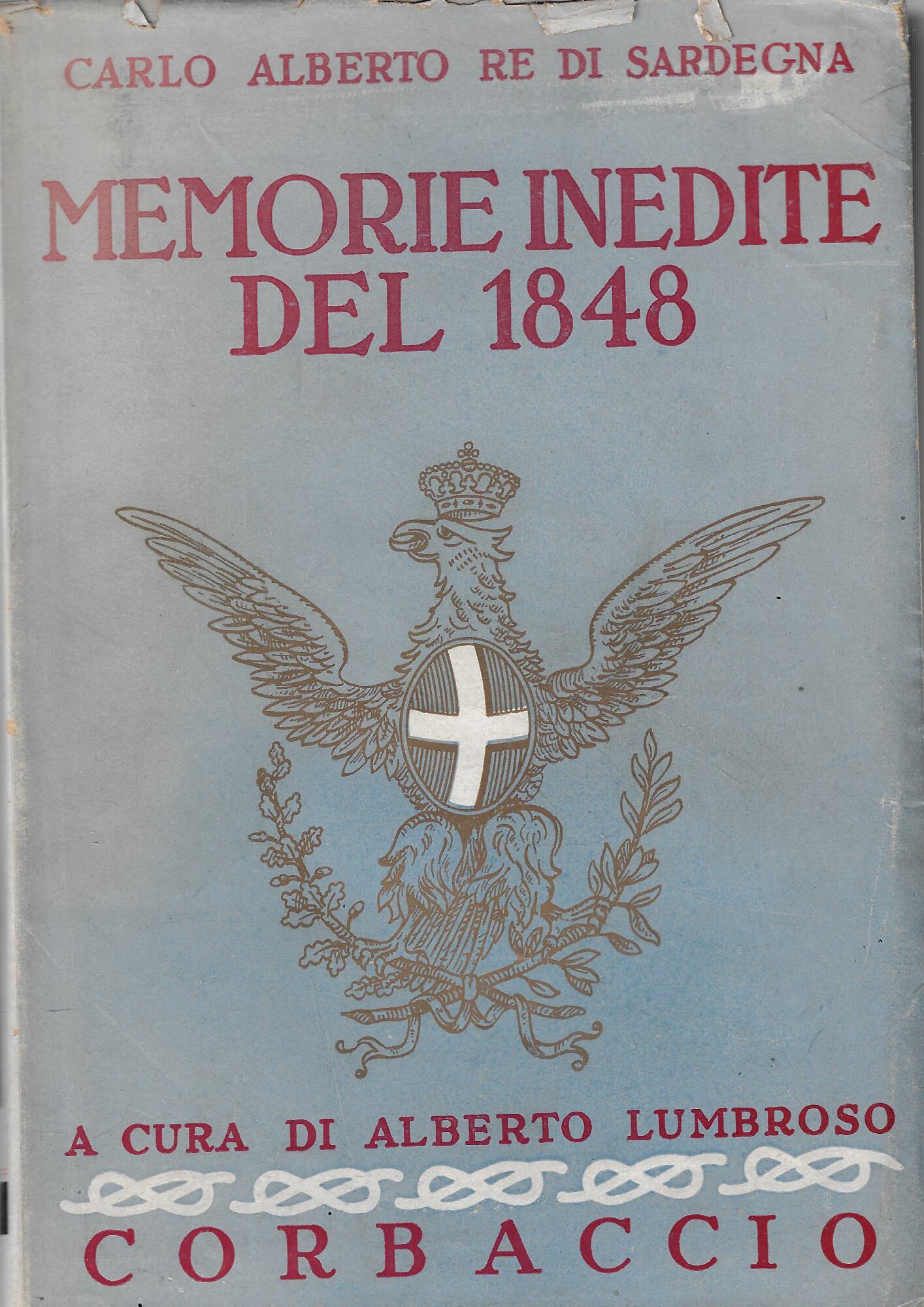 Memorie inedite del 1848 : con uno studio sulla campagna …