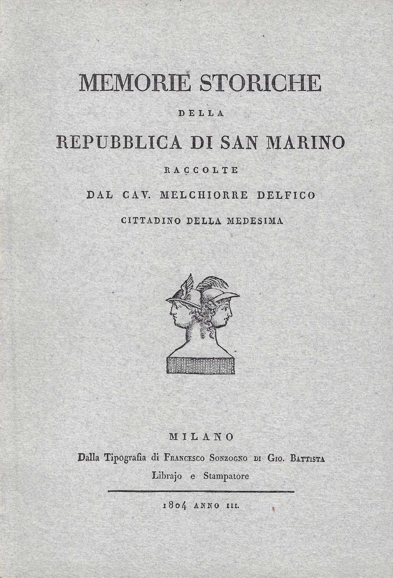 Memorie storiche della Repubblica di San Marino (rist. anast.)