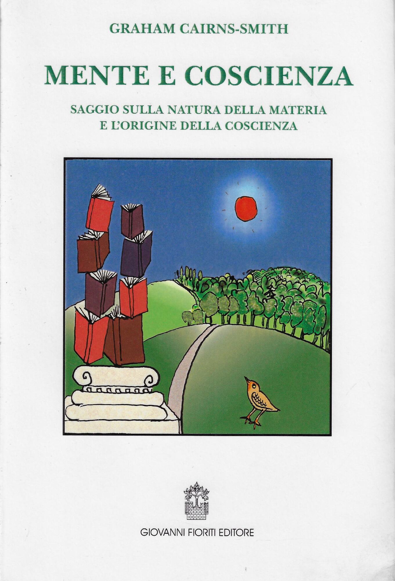 Mente e coscienza. Saggio sulla natura della materia e l'origine …