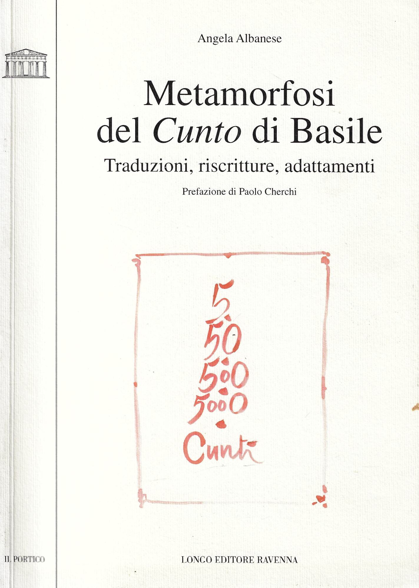 Metamorfosi del Cunto di Basile. Traduzioni, riscritture, adattamenti