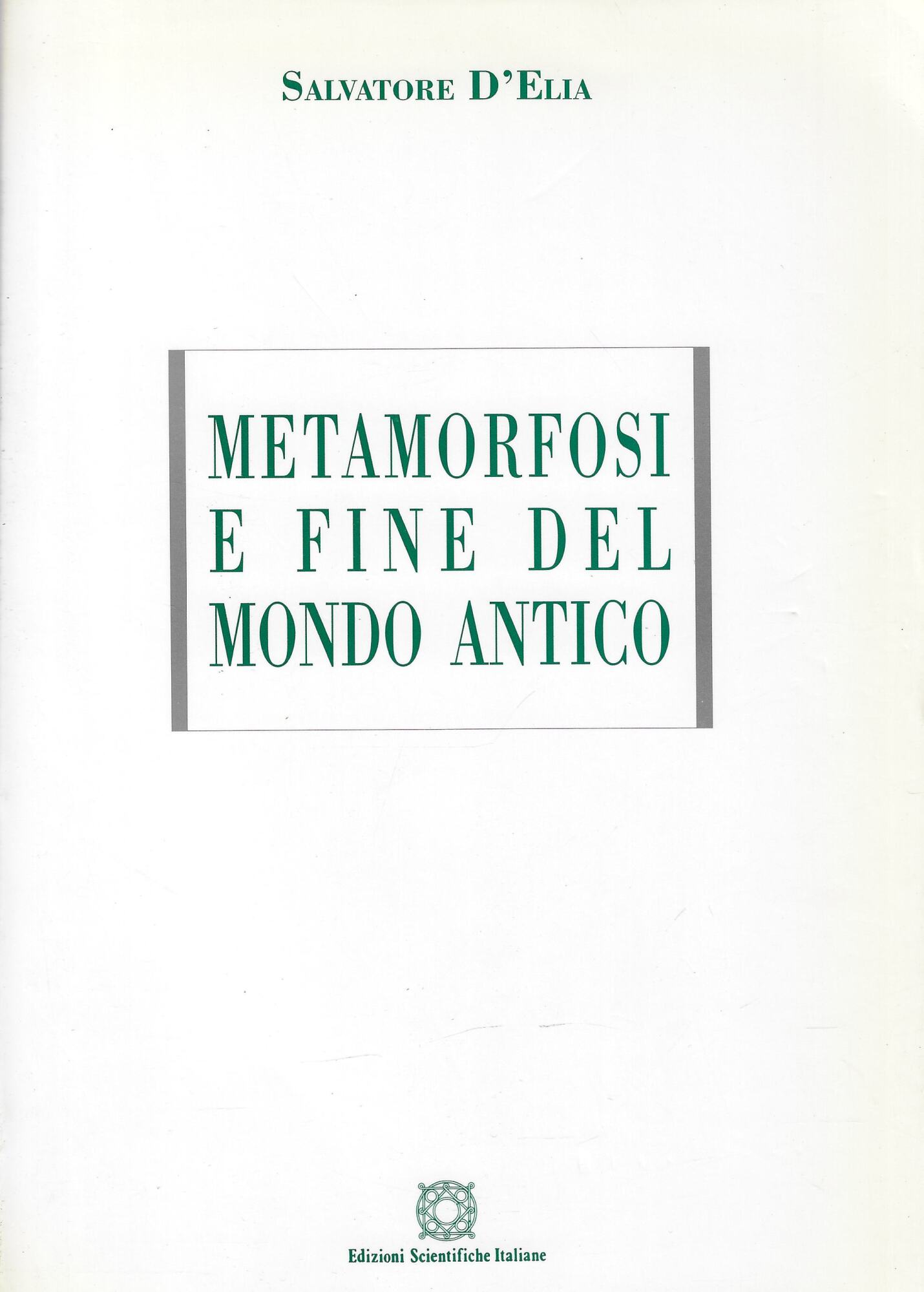 Metamorfosi e fine del mondo antico