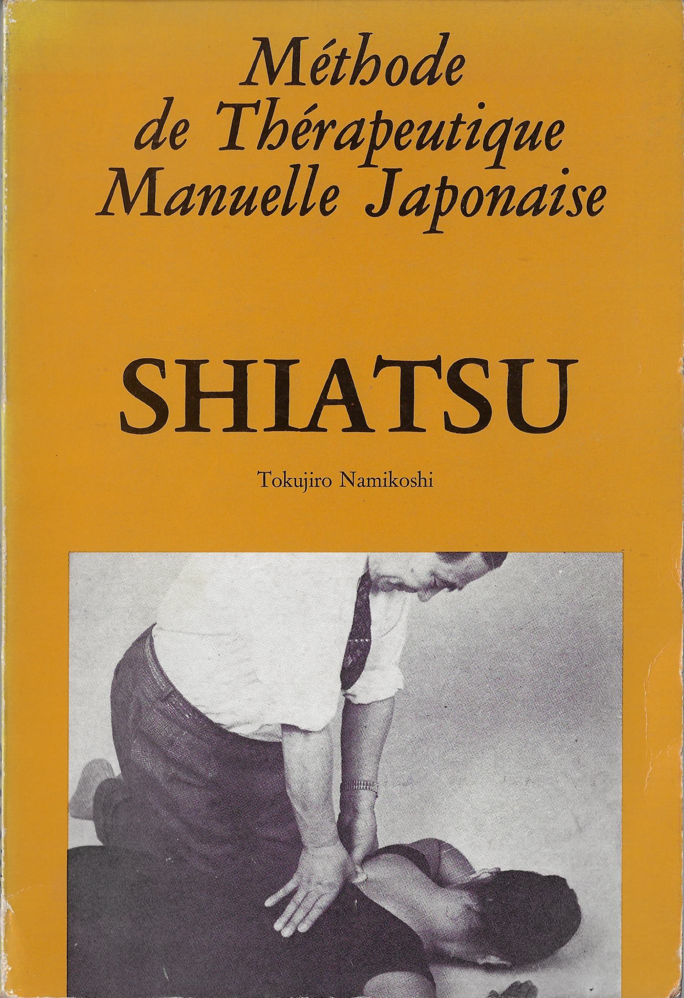 Méthode de Thérapeutique Manuelle Japonaise Shiatsu