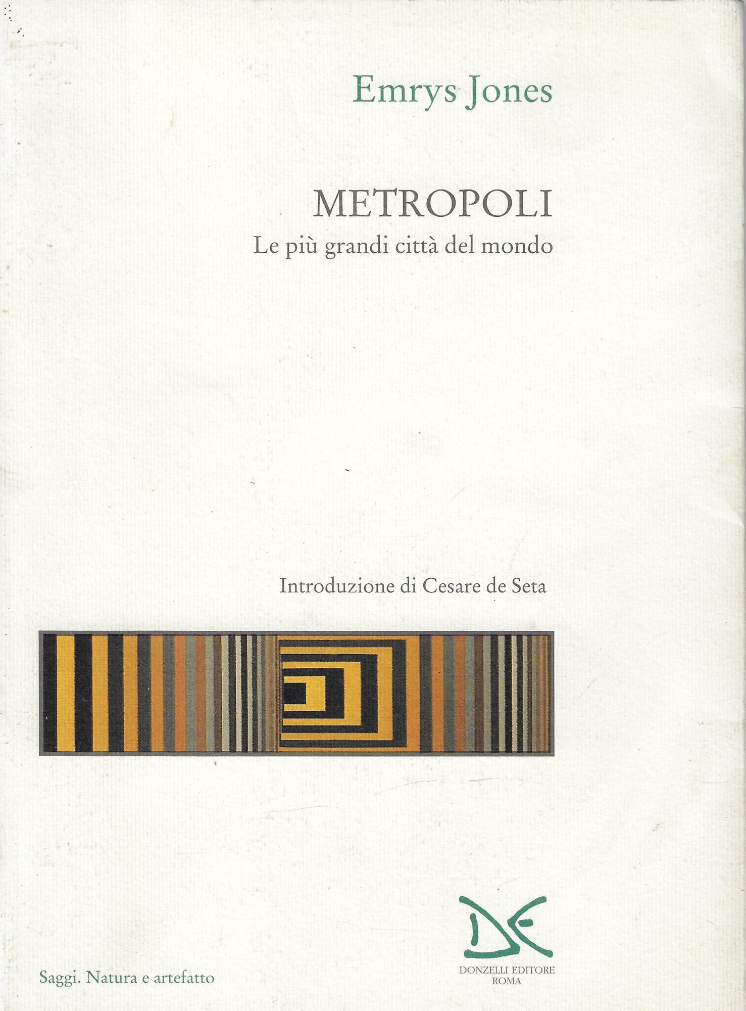 Metropoli. Le più grandi città del mondo
