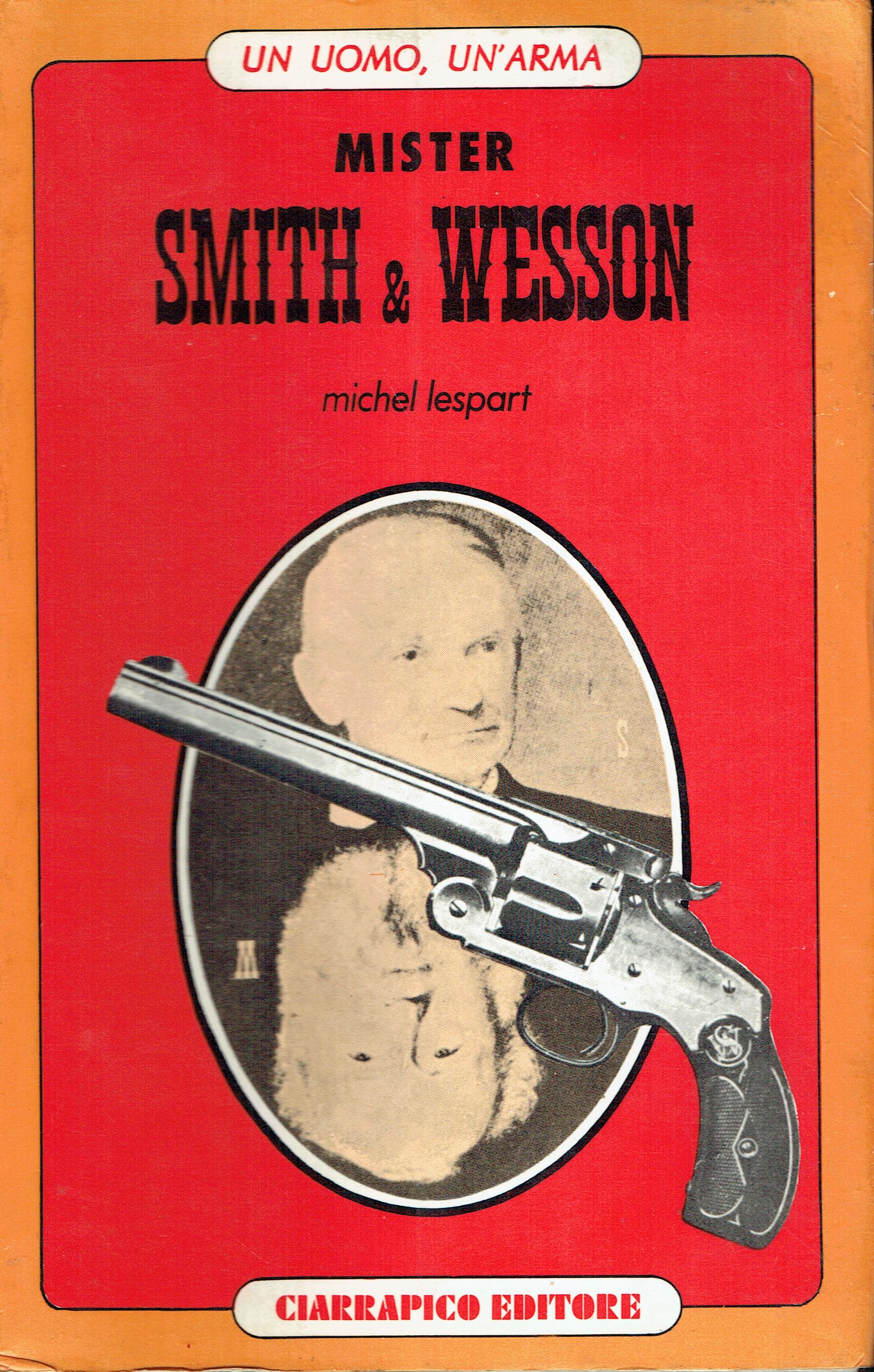Mister... Smith &amp; Wesson