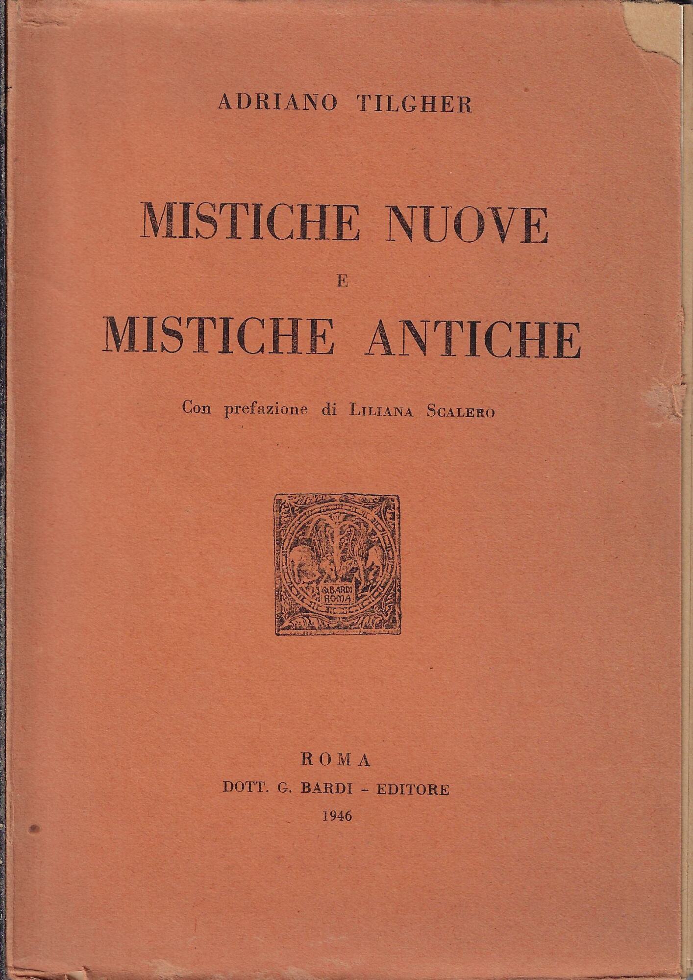 Mistiche nuove e mistiche antiche