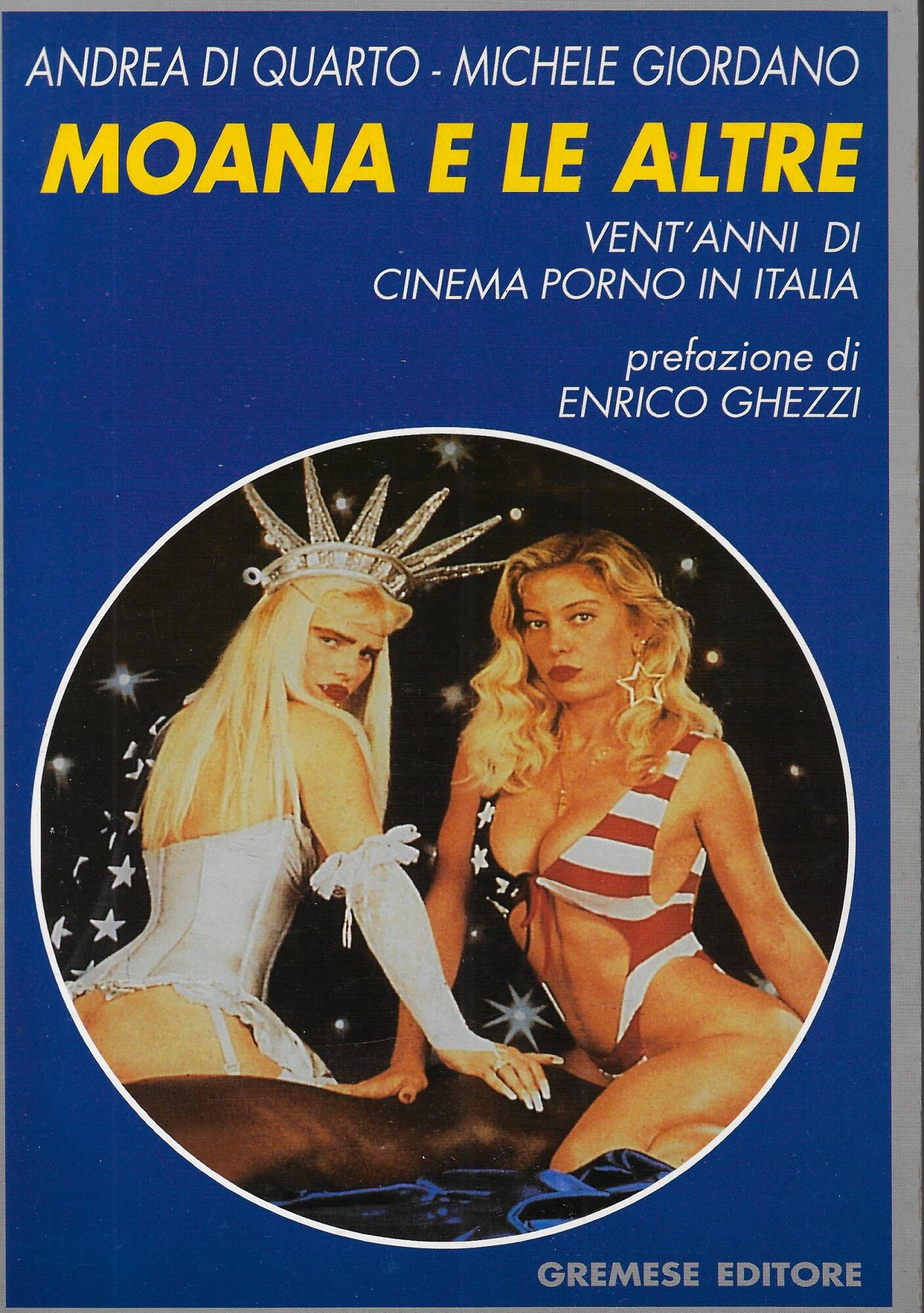 Moana e le altre. Vent'anni di cinema porno in Italia