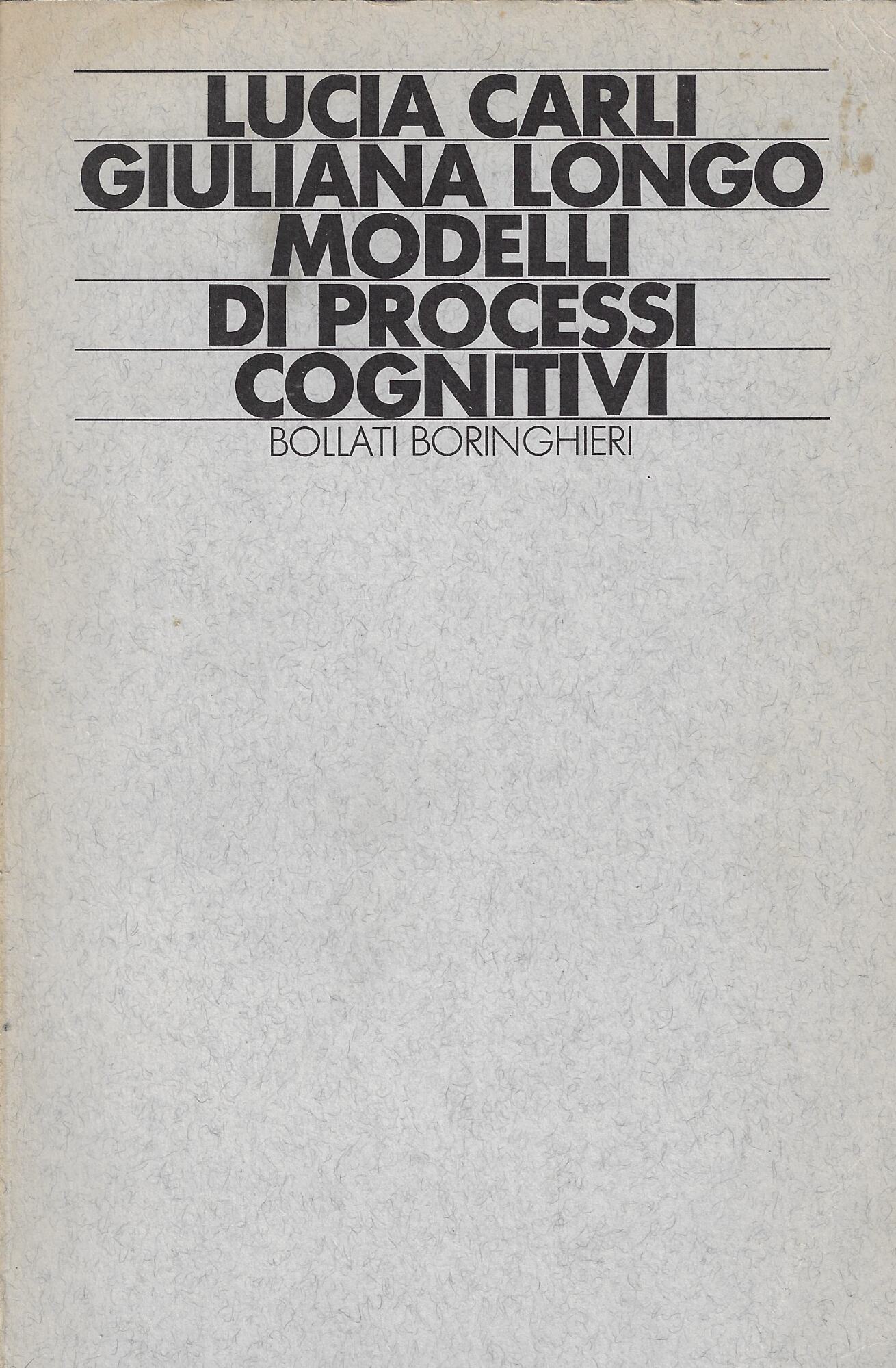 Modelli di processi cognitivi nella ricerca dei postpiagettiani : il …