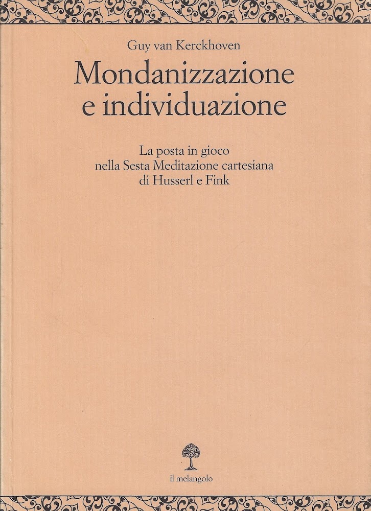 Mondanizzazione e individuazione. La posta in gioco nella sesta Meditazione …