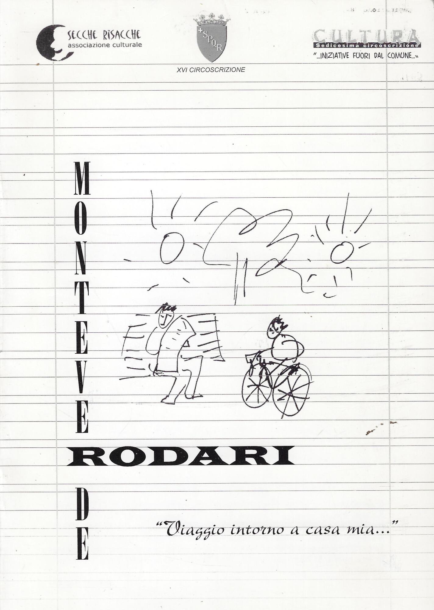 Monteverde Rodari : 'Viaggio intorno a casa mia...'