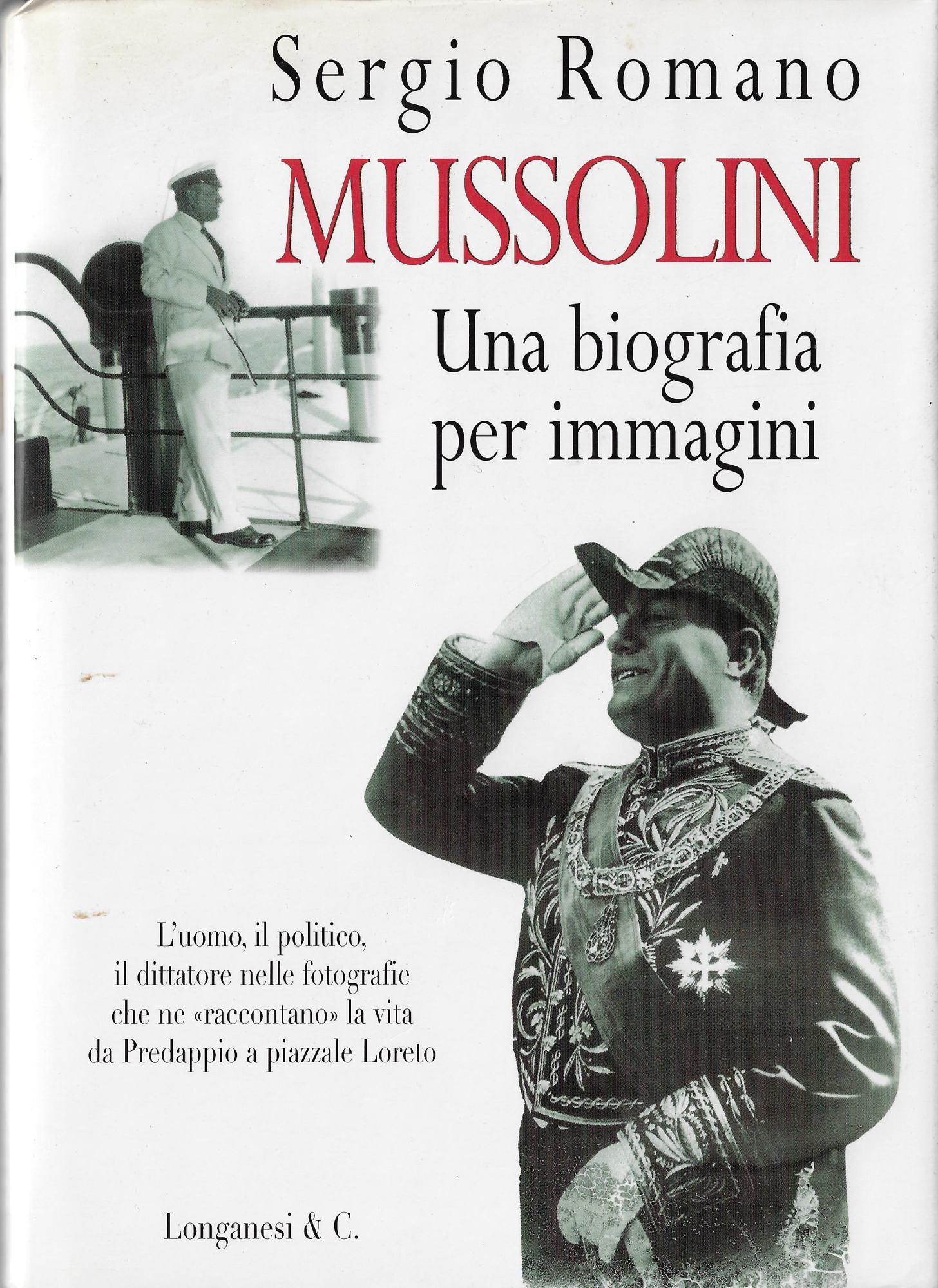 Mussolini: una biografia per immagini