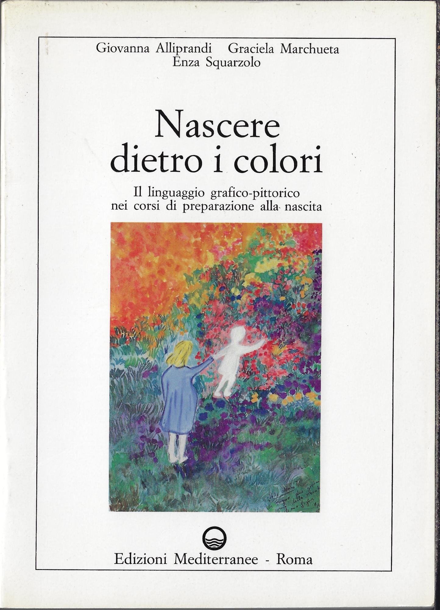 Nascere dietro i colori : il linguaggio grafico-pittorico nei corsi …