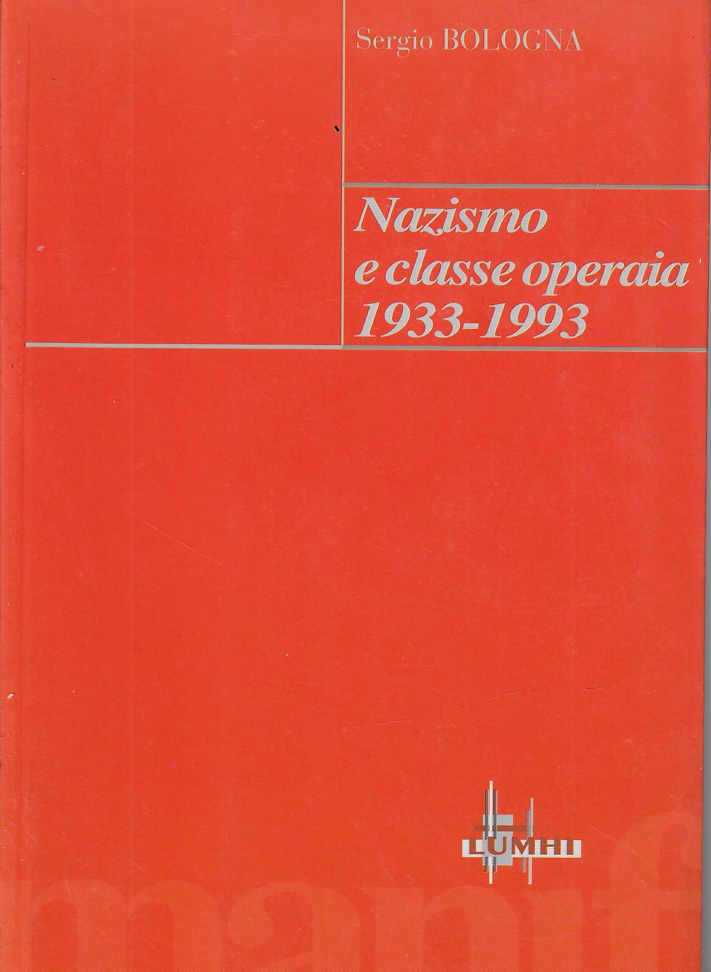 Nazismo e classe operaia 1933-1993
