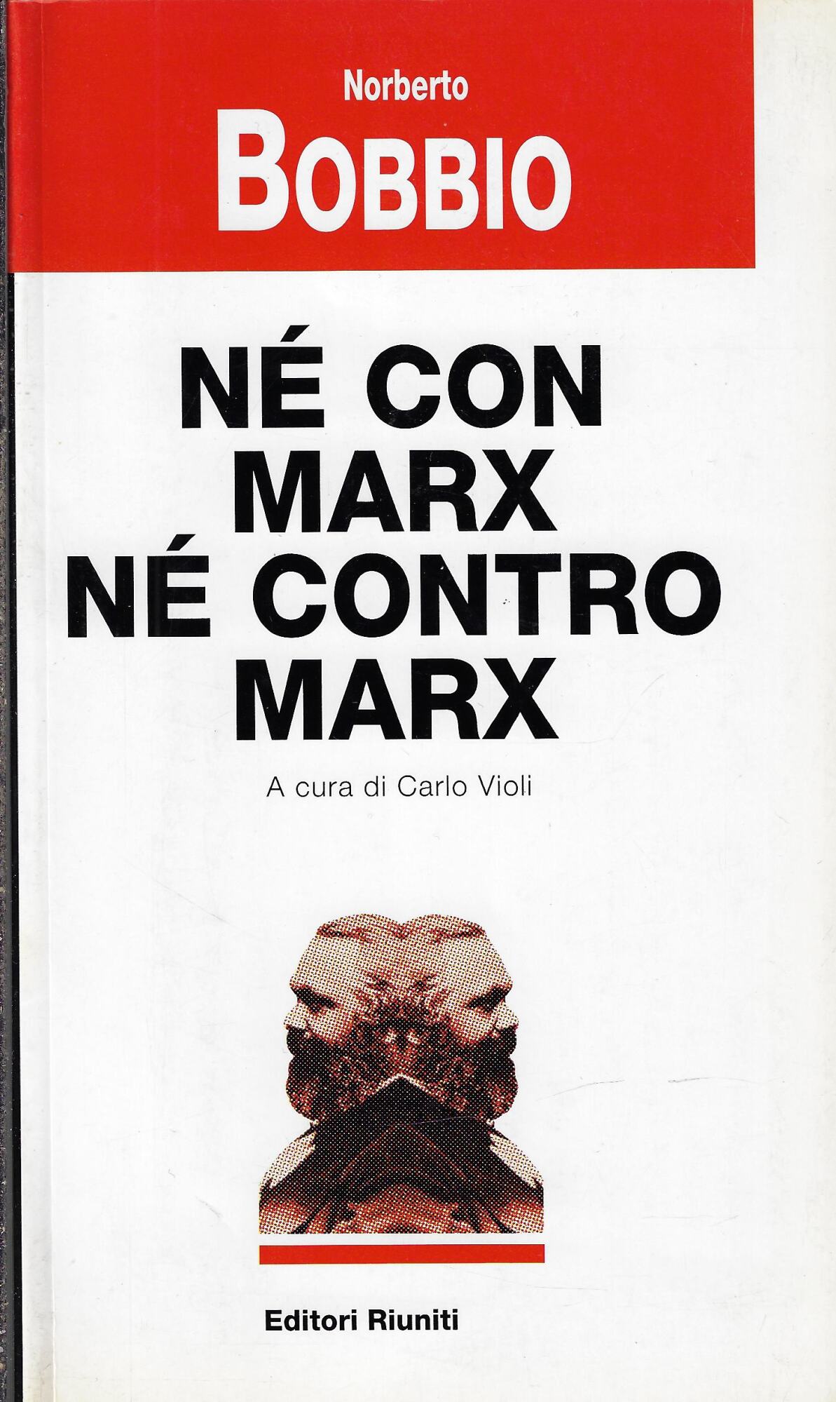 Né con Marx né contro Marx