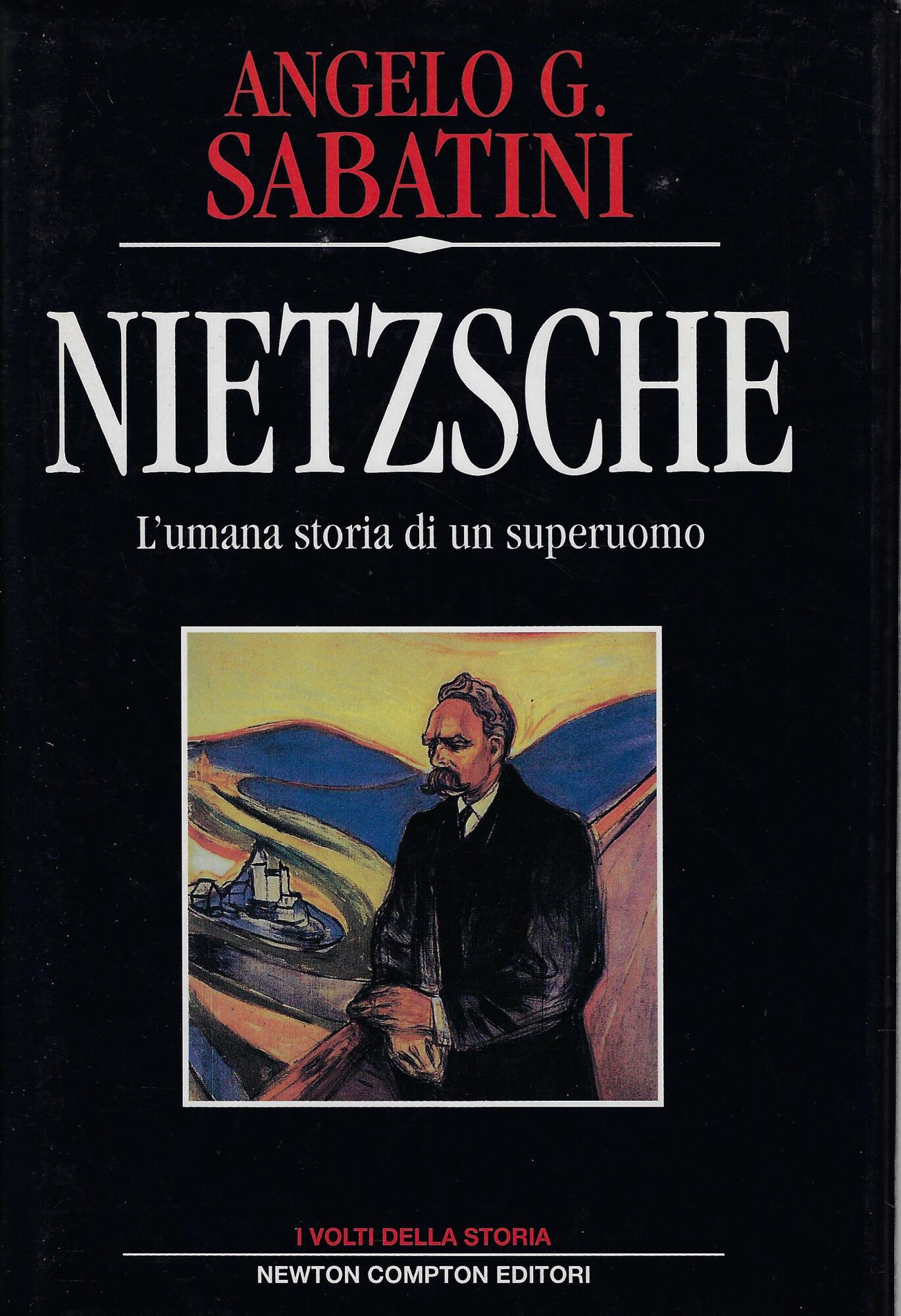 Nietzsche. L'umana storia di un superuomo