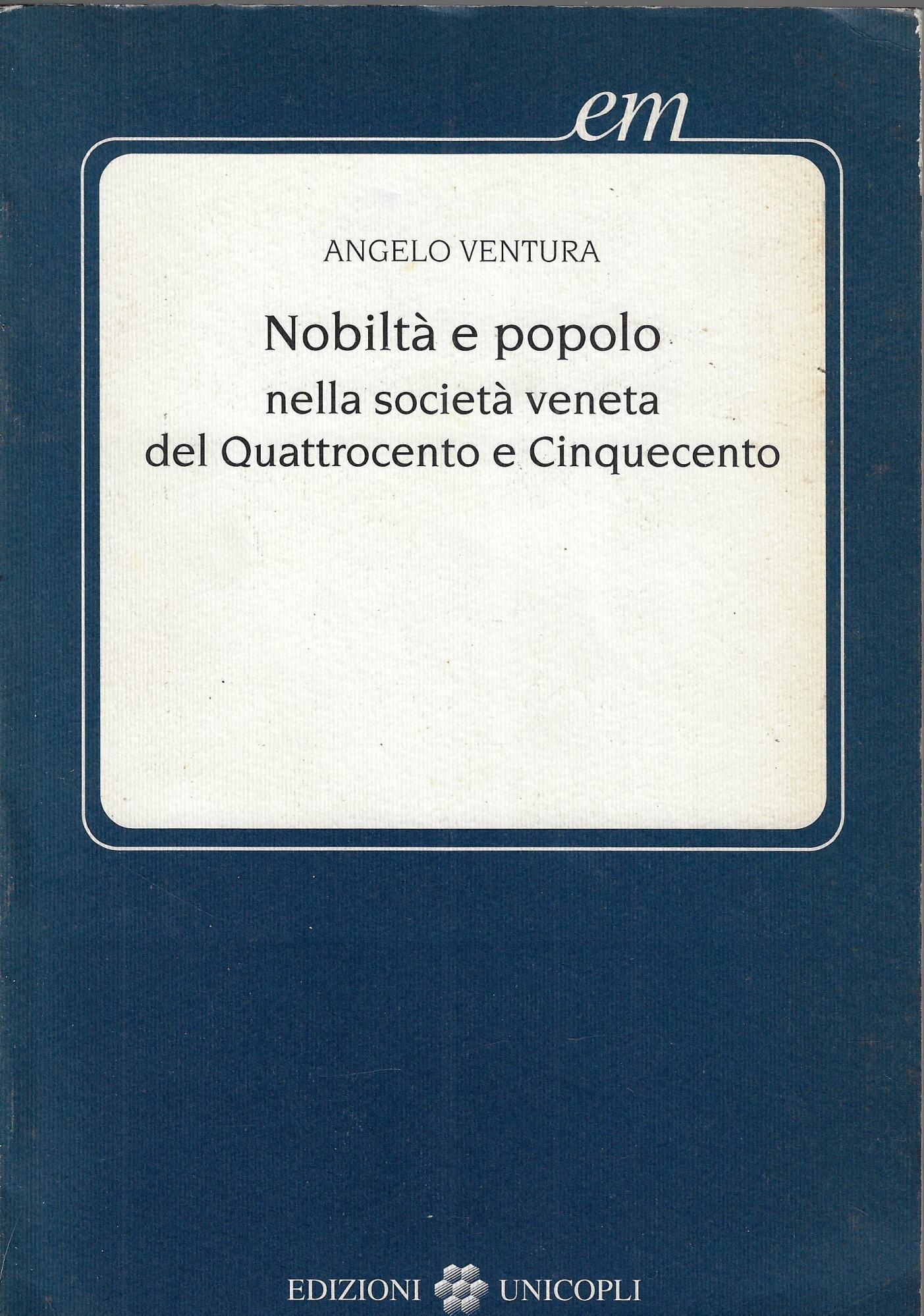 Nobiltà e popolo nella società veneta del Quattrocento e Cinquecento