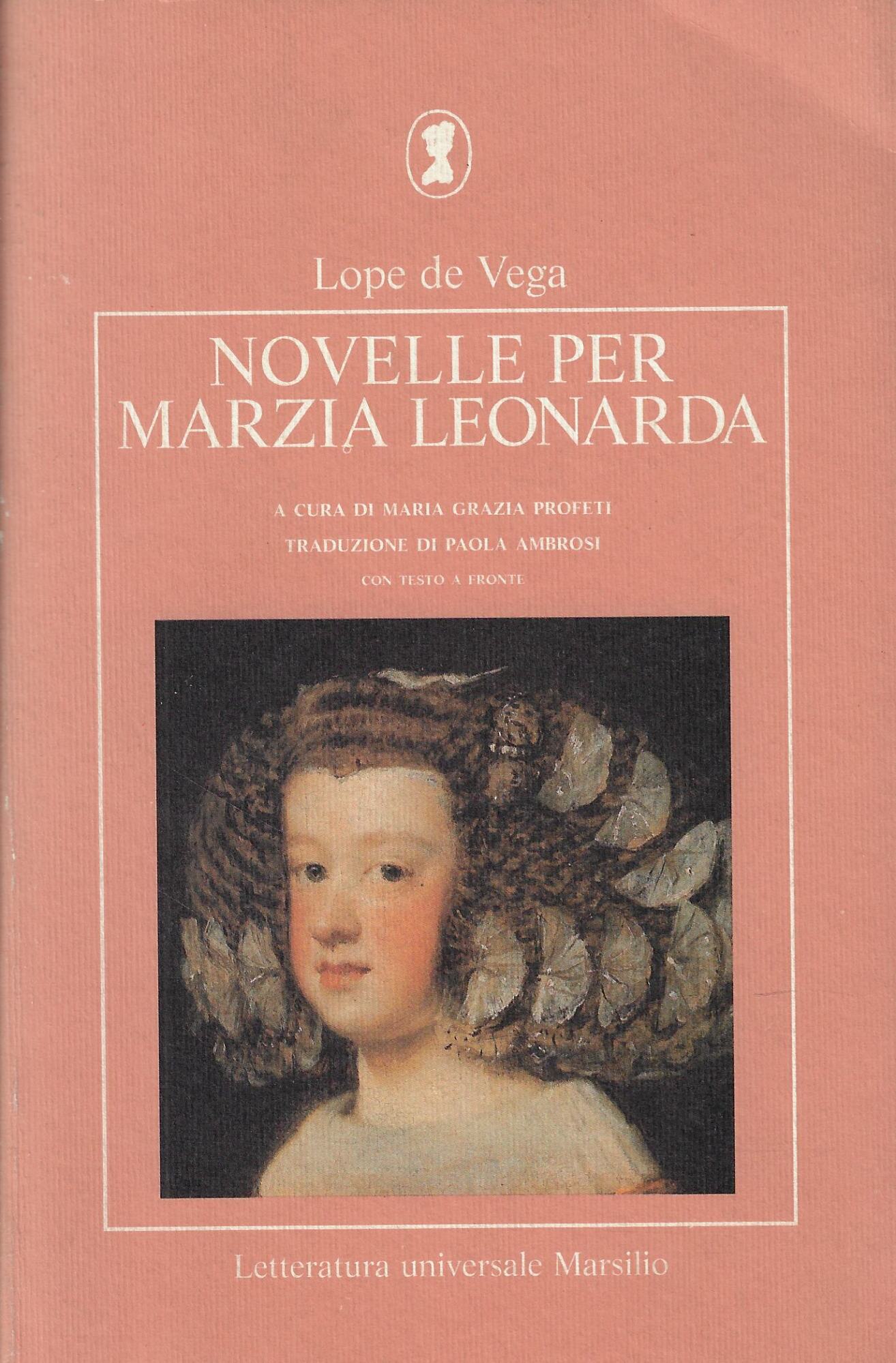 Novelle per Marzia Leonarda. Testo spagnolo a fronte