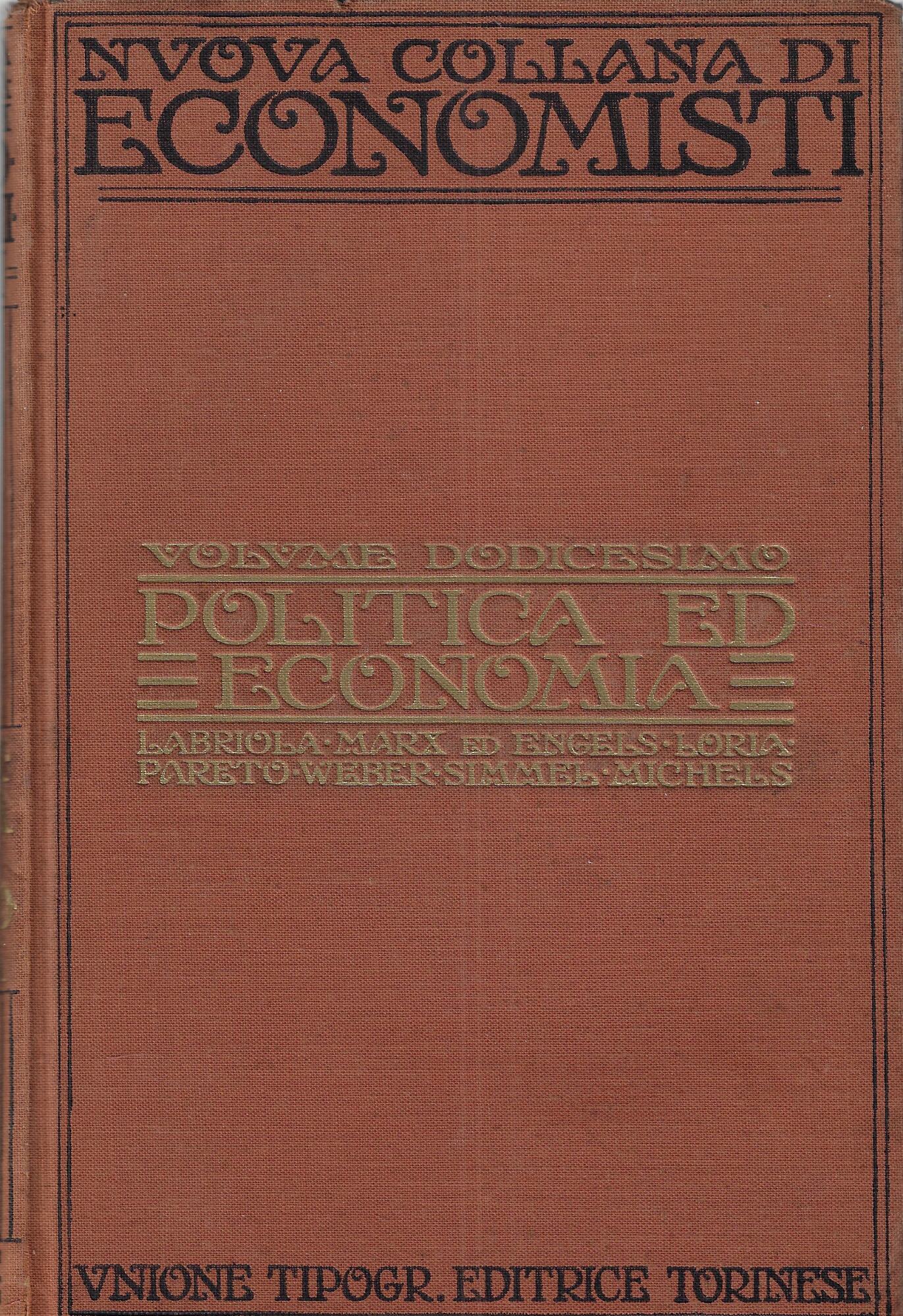Nuova collana di economisti, volume dodicesimo: Politica ed economia