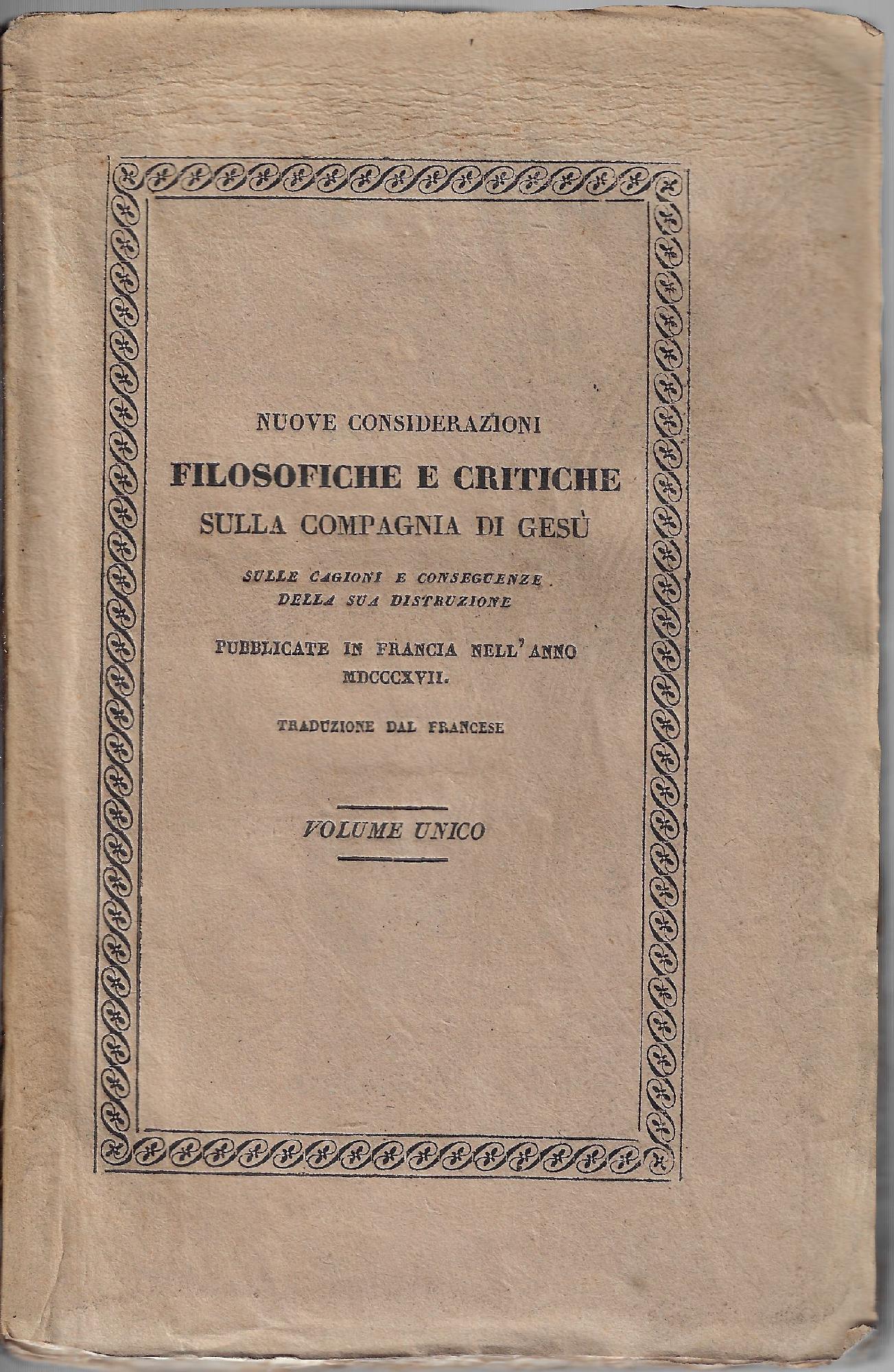 Nuove considerazioni filosofiche e critiche sulla Compagnia di Gesù : …