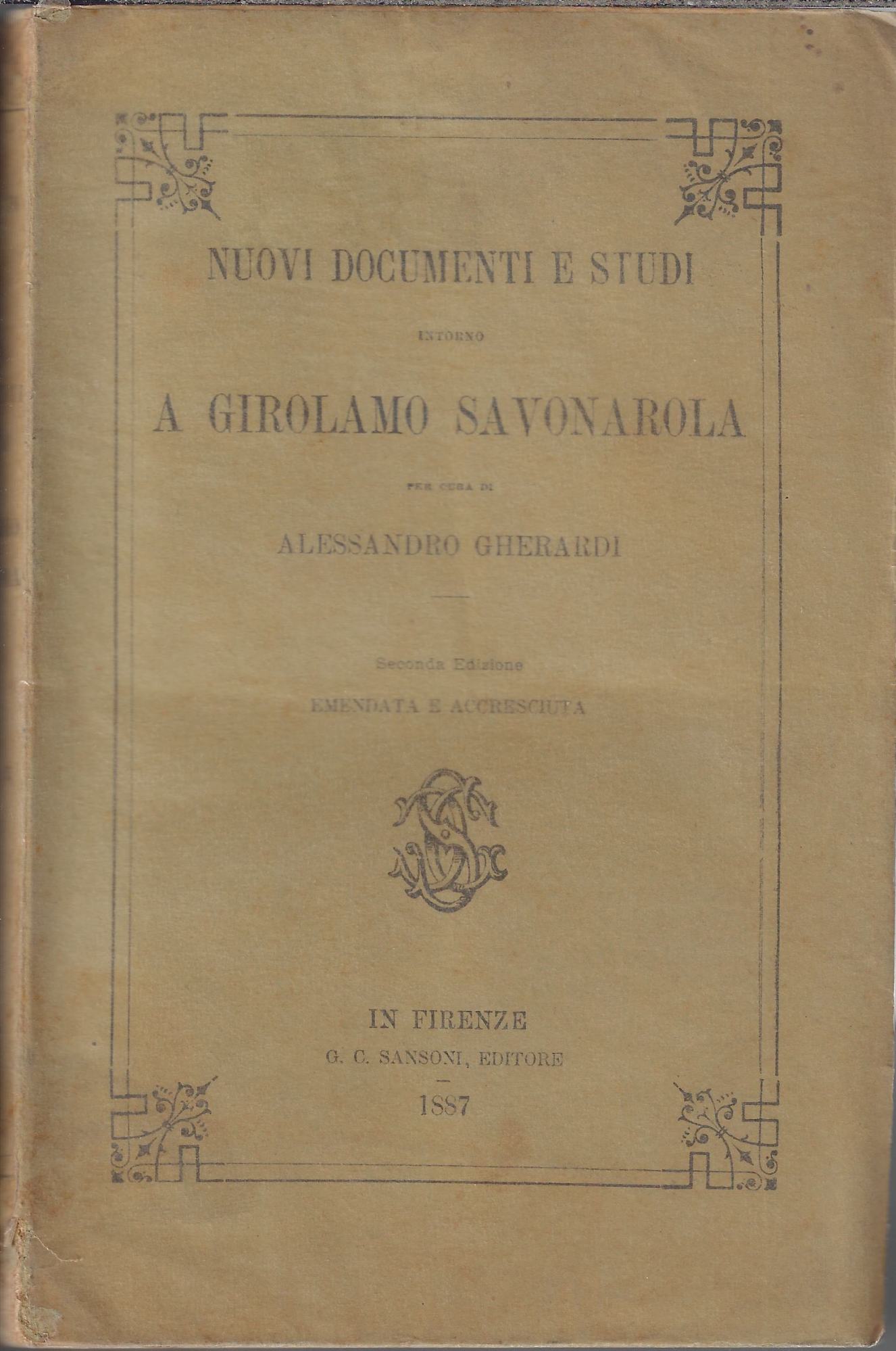 Nuovi documenti e studi intorno a Girolamo Savonarola