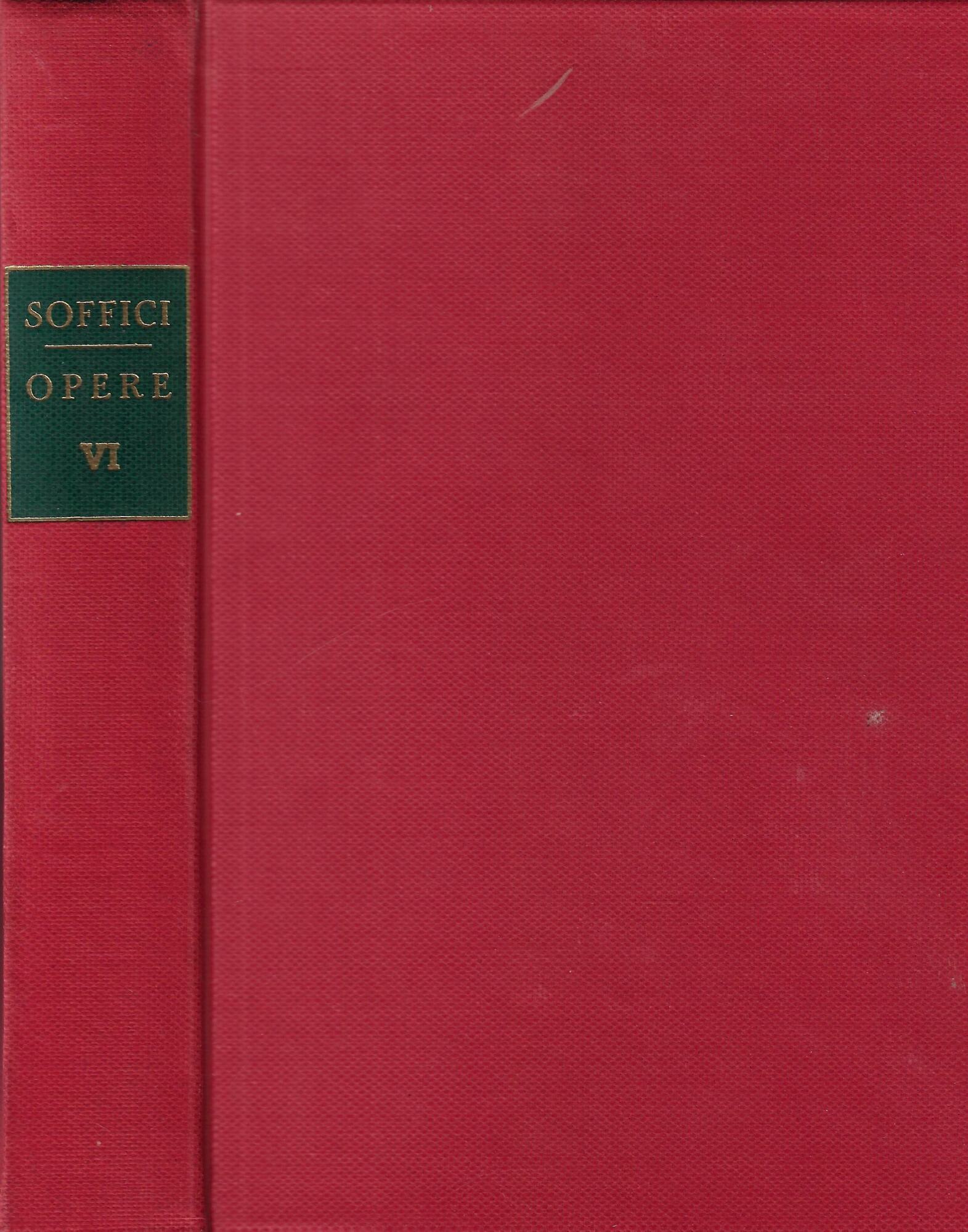 Opere VI: Ricordi di vita artistica e letteraria; Ritratto delle …