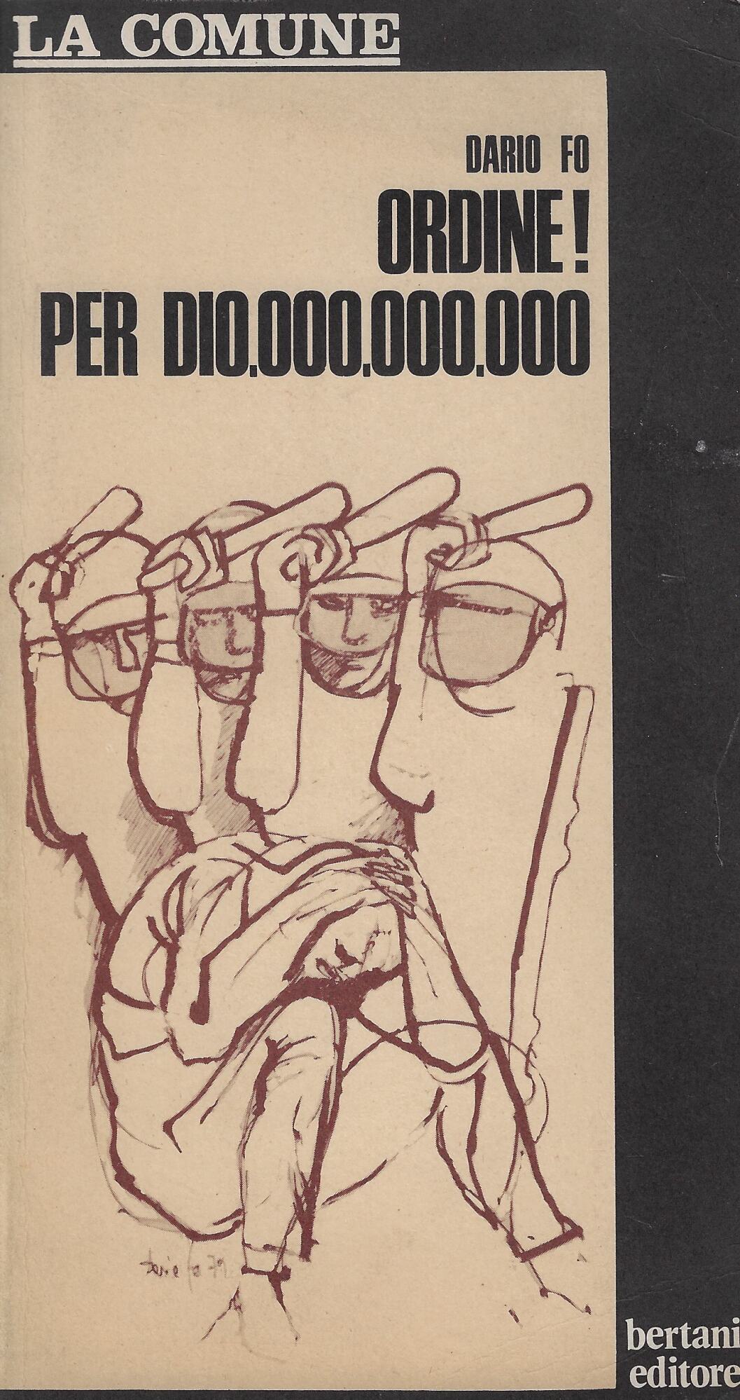 Ordine! Per Dio.ooo.ooo.ooo.