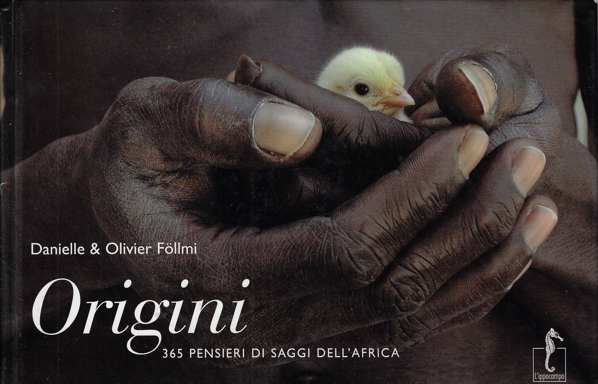 Origini. 365 pensieri dei saggi dell'Africa. Ediz. illustrata