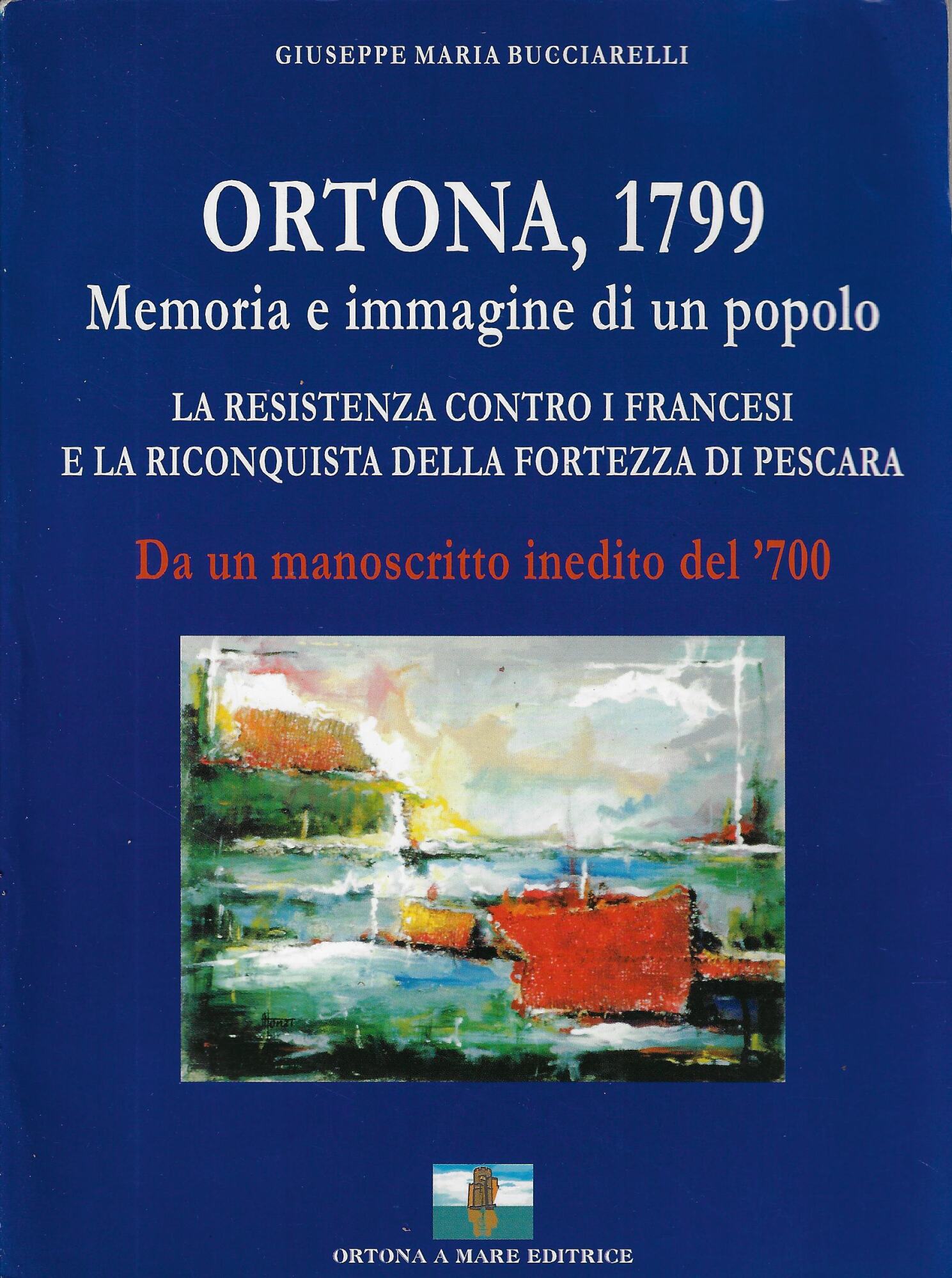 ORTONA,1799 : memoria e immagine di un popolo : la …