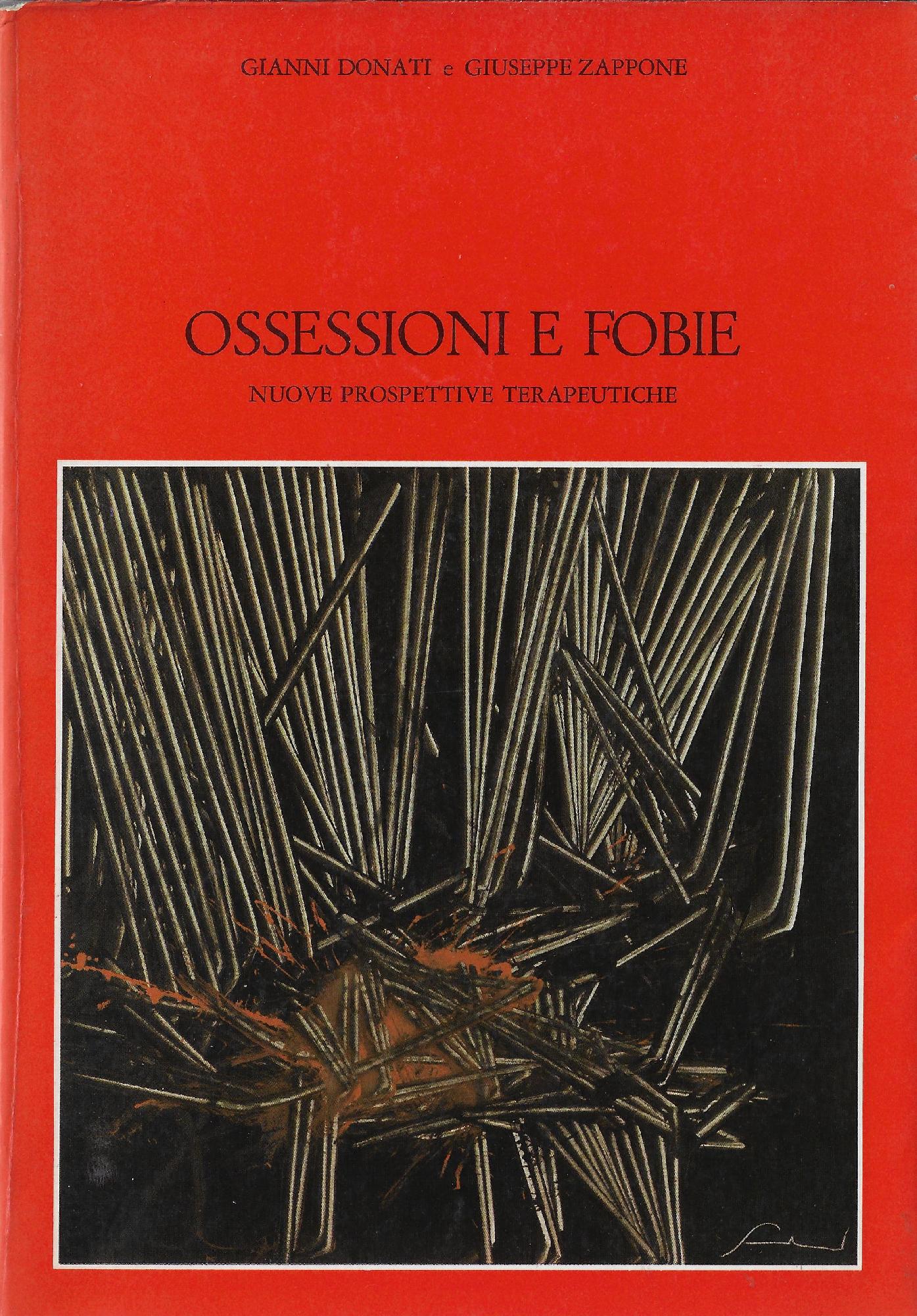 Ossessioni e fobie : nuove prospettive terapeutiche