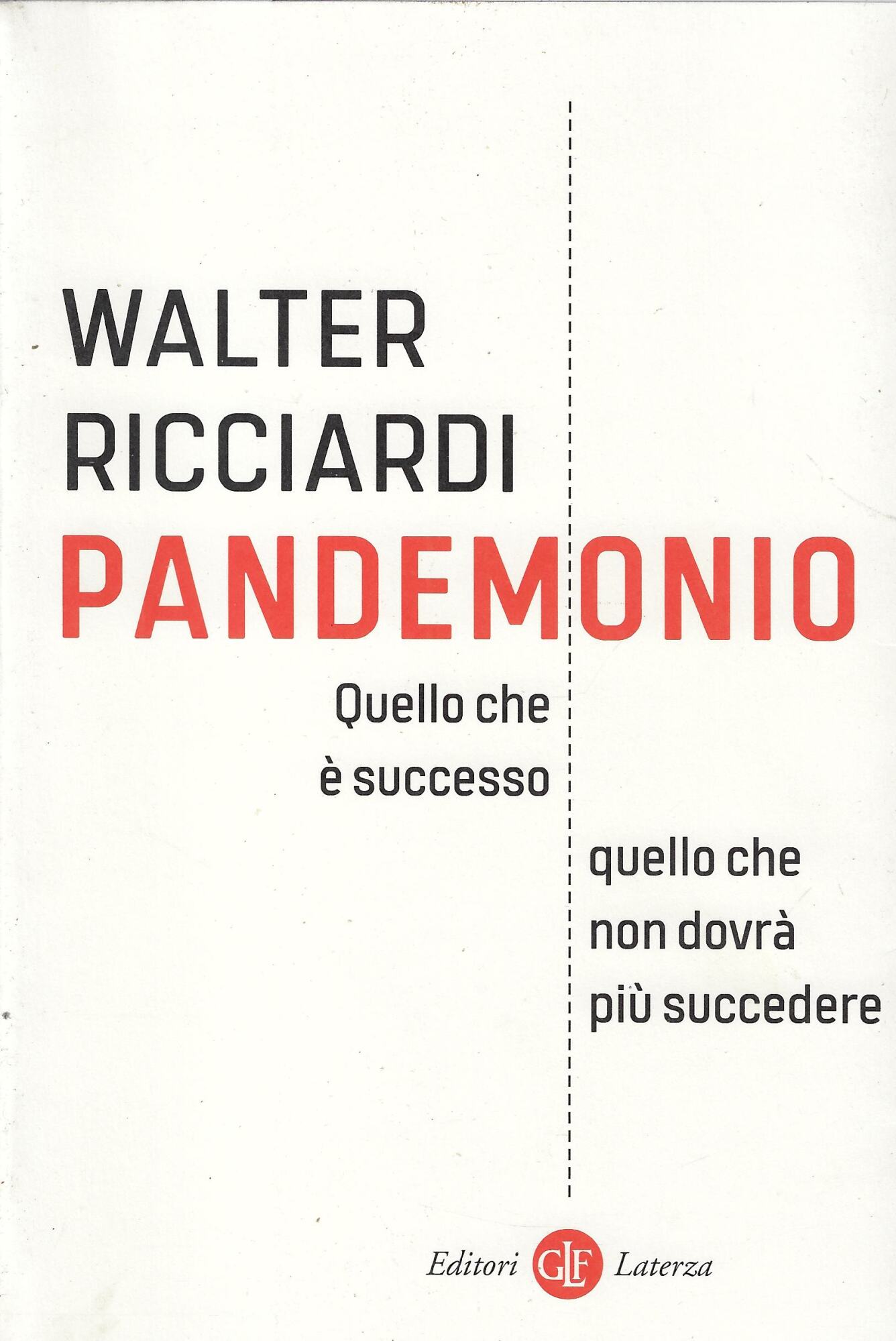 Pandemonio. Quello che è successo, quello che non dovrà più …