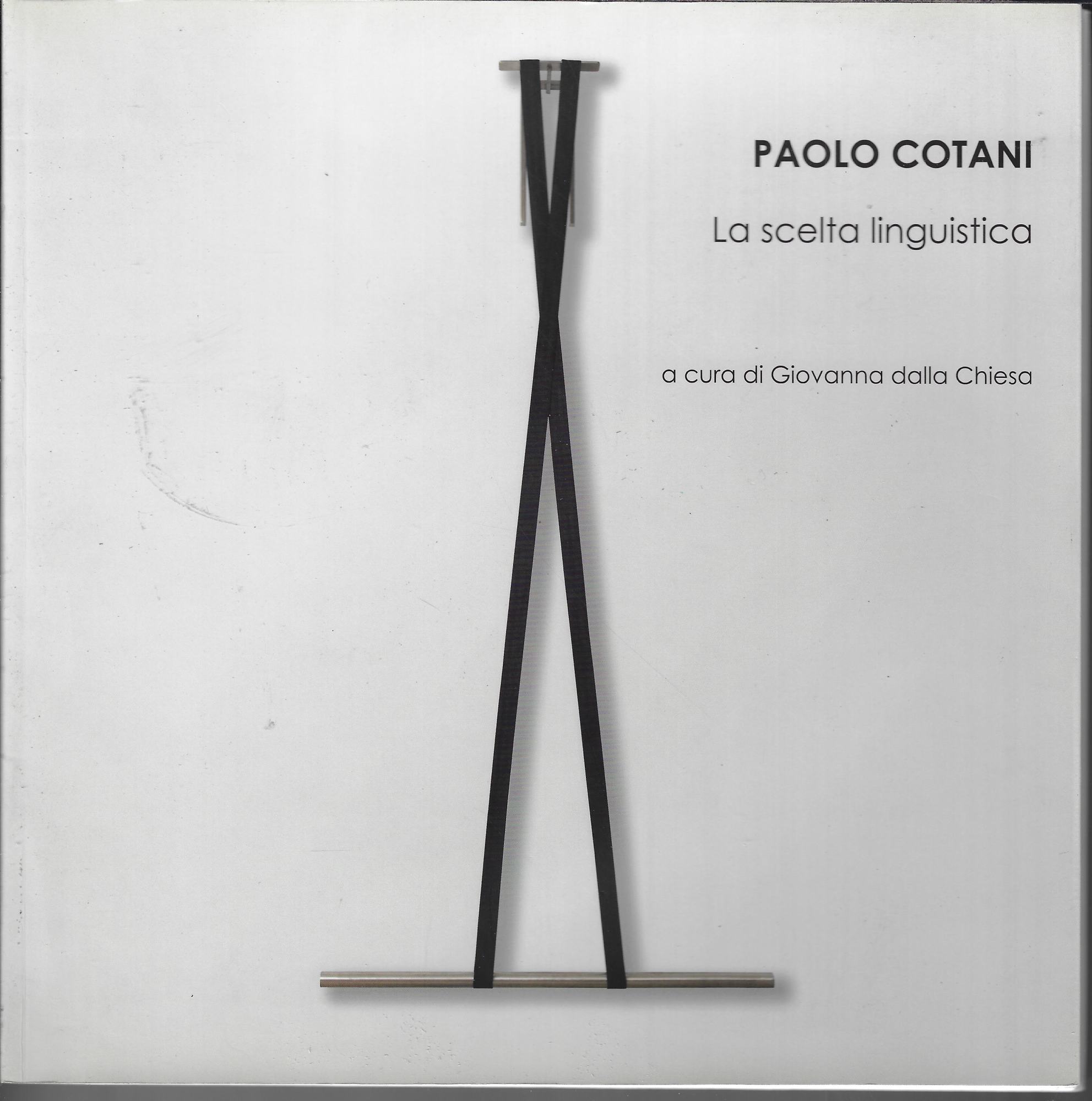 Paolo Cotani Lucio Pozzi la scelta linguistica