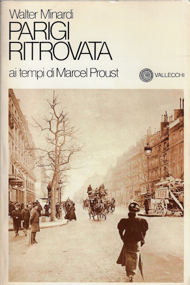 Parigi ritrovata : ai tempi di Marcel Proust