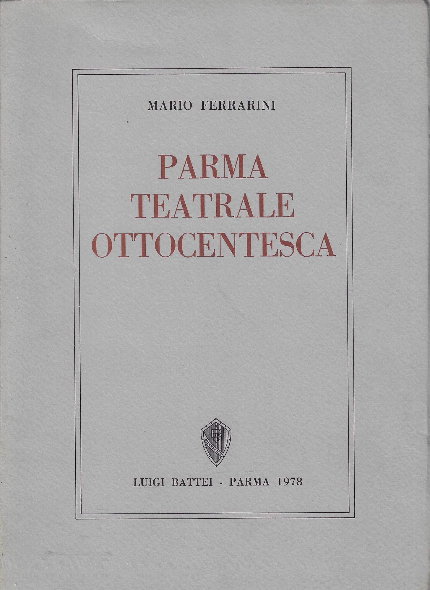 Parma teatrale ottocentesca
