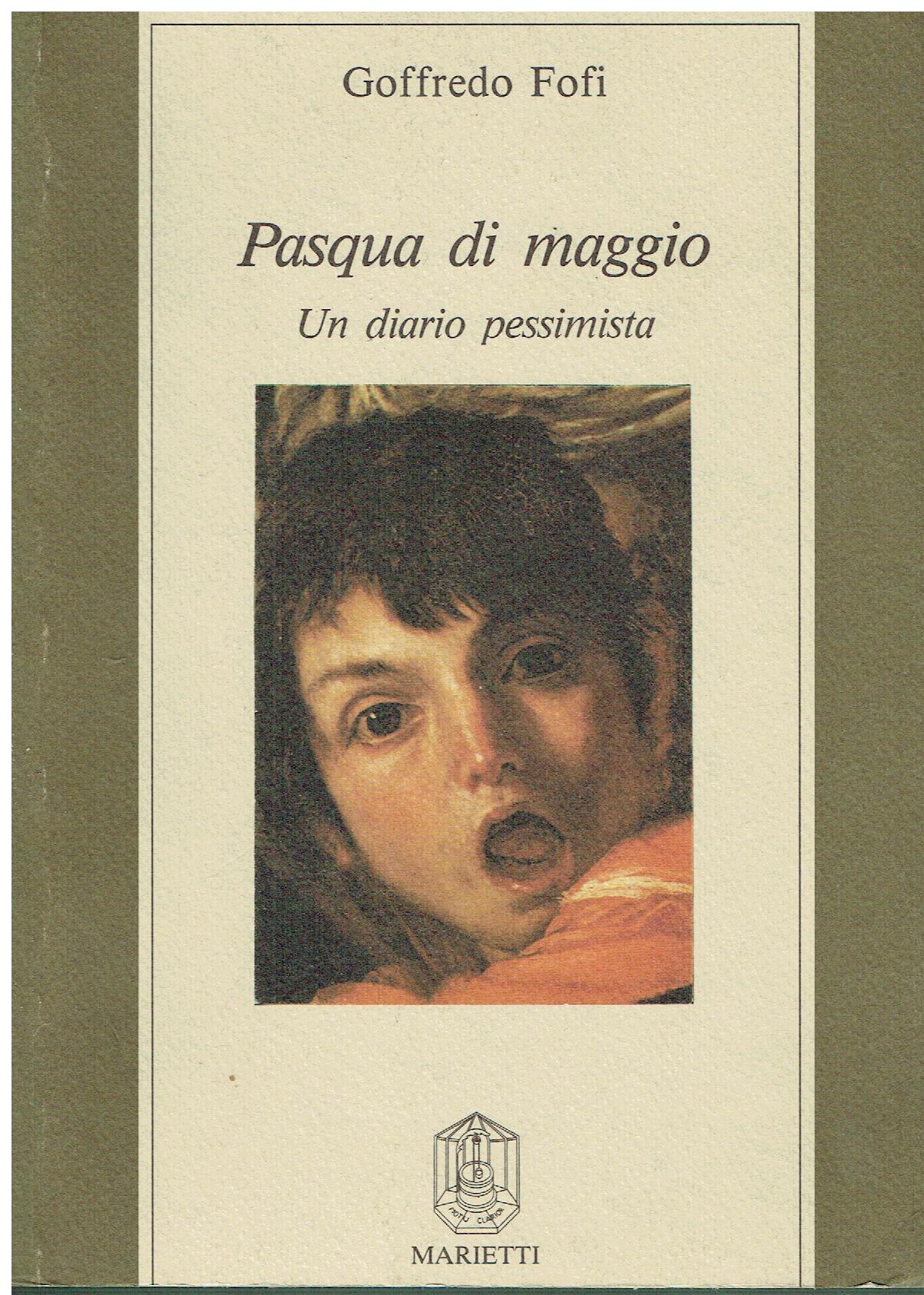 Pasqua di maggio : un diario pessimista