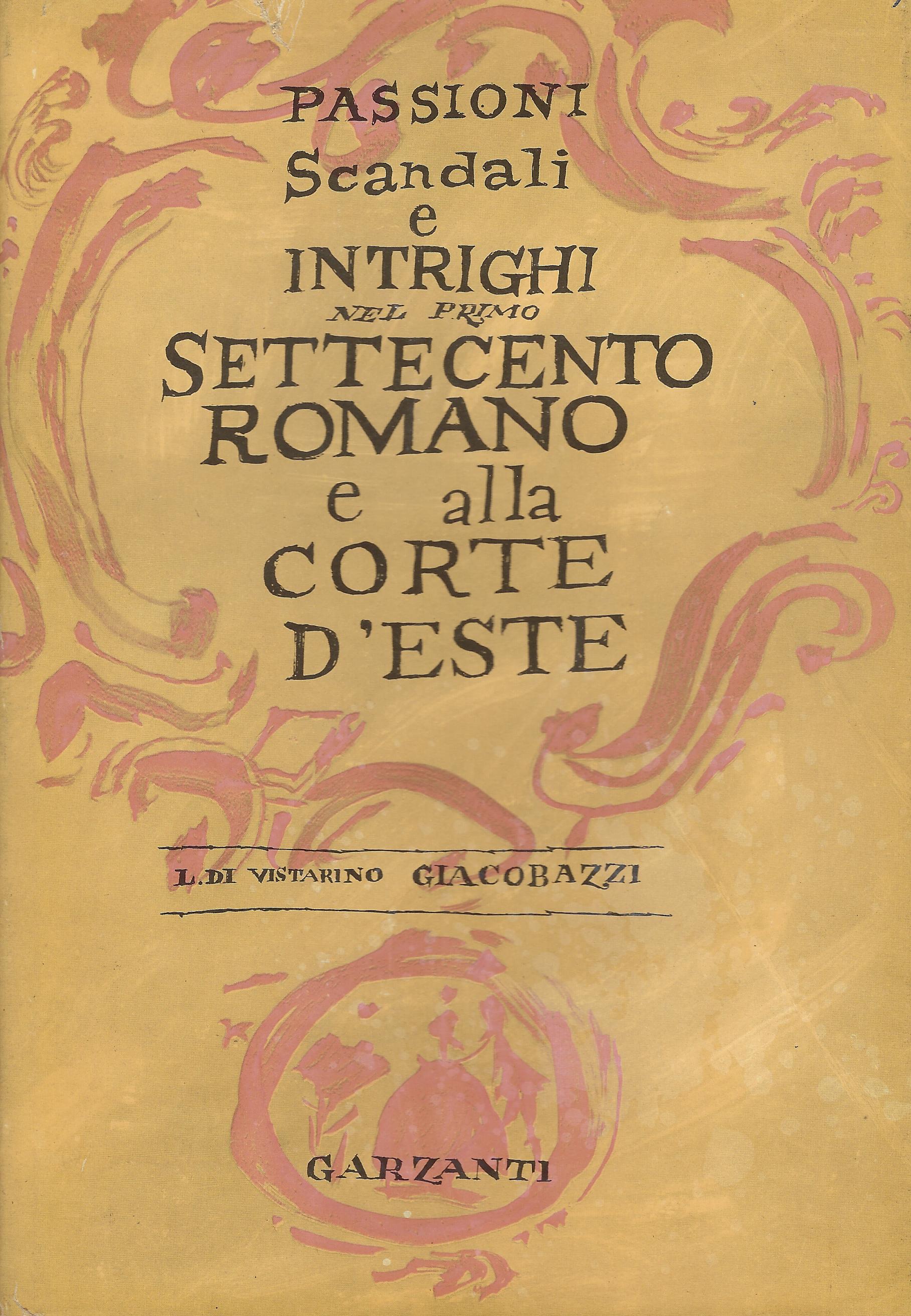 Passioni, scandali e intrighi nel primo Settecento romano e alla …