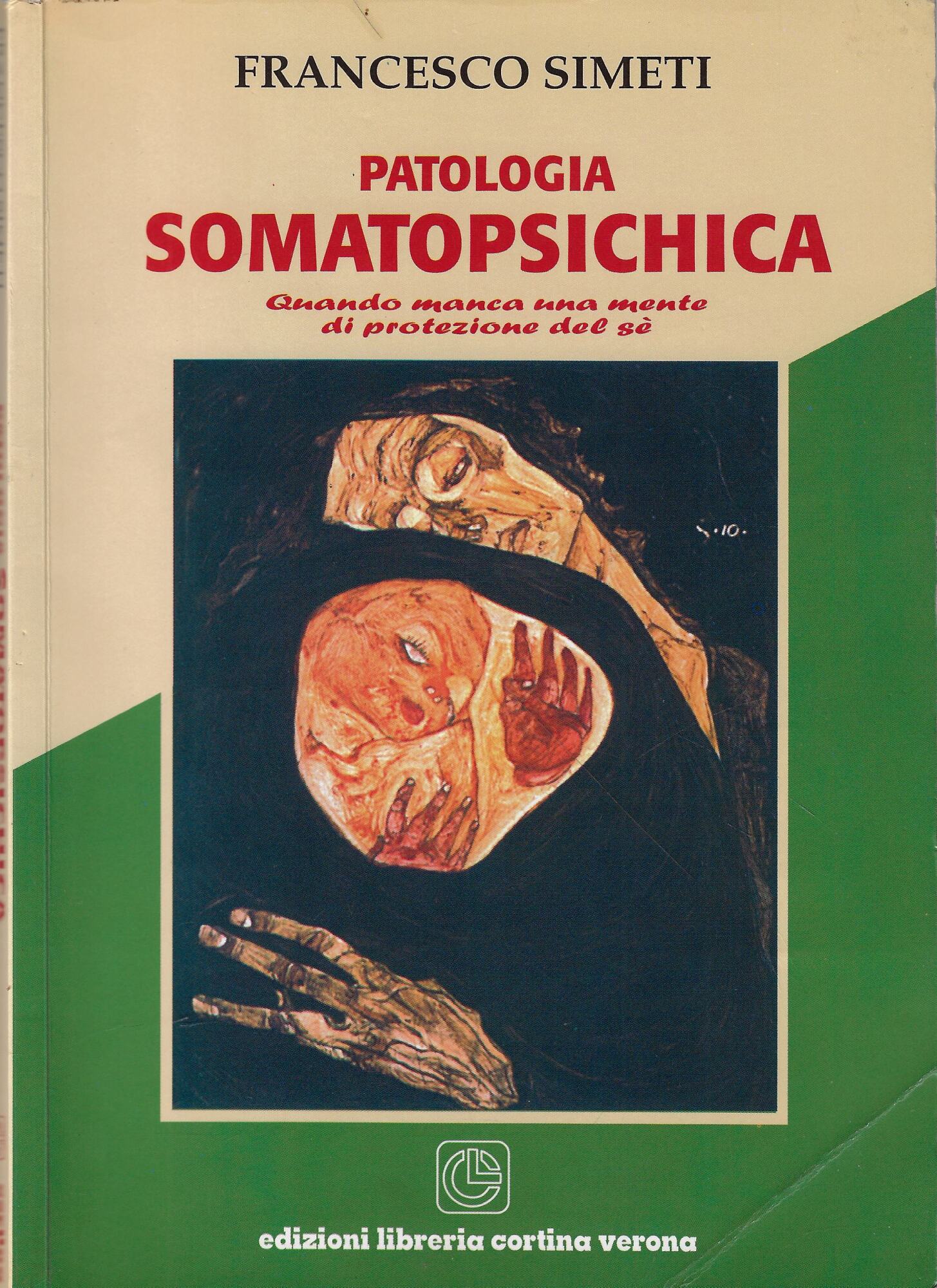 Patologia somatopsichica. Quando manca una mente di protezione del sé