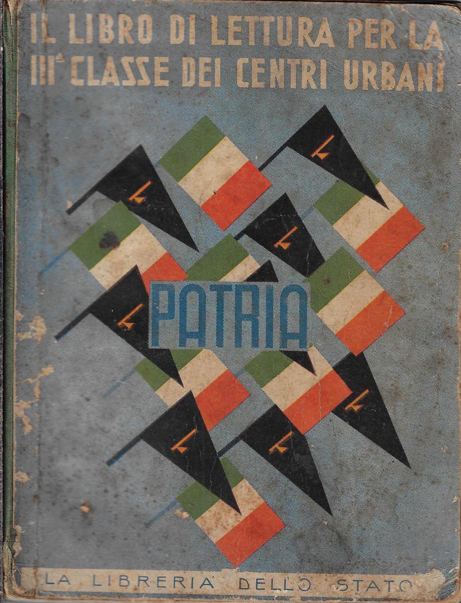 Patria: Il libro di lettura per la III^ classe dei …