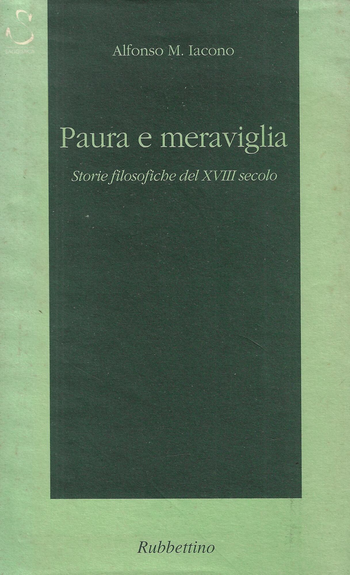 Paura e meraviglia. Storie filosofiche del XVIII secolo
