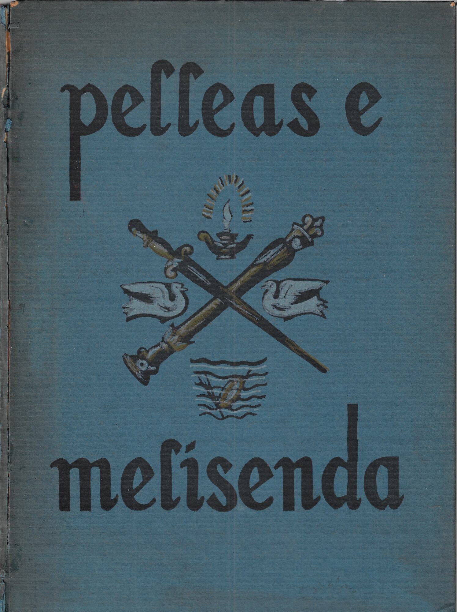 Pelleas e Melisenda: dramma in cinque atti