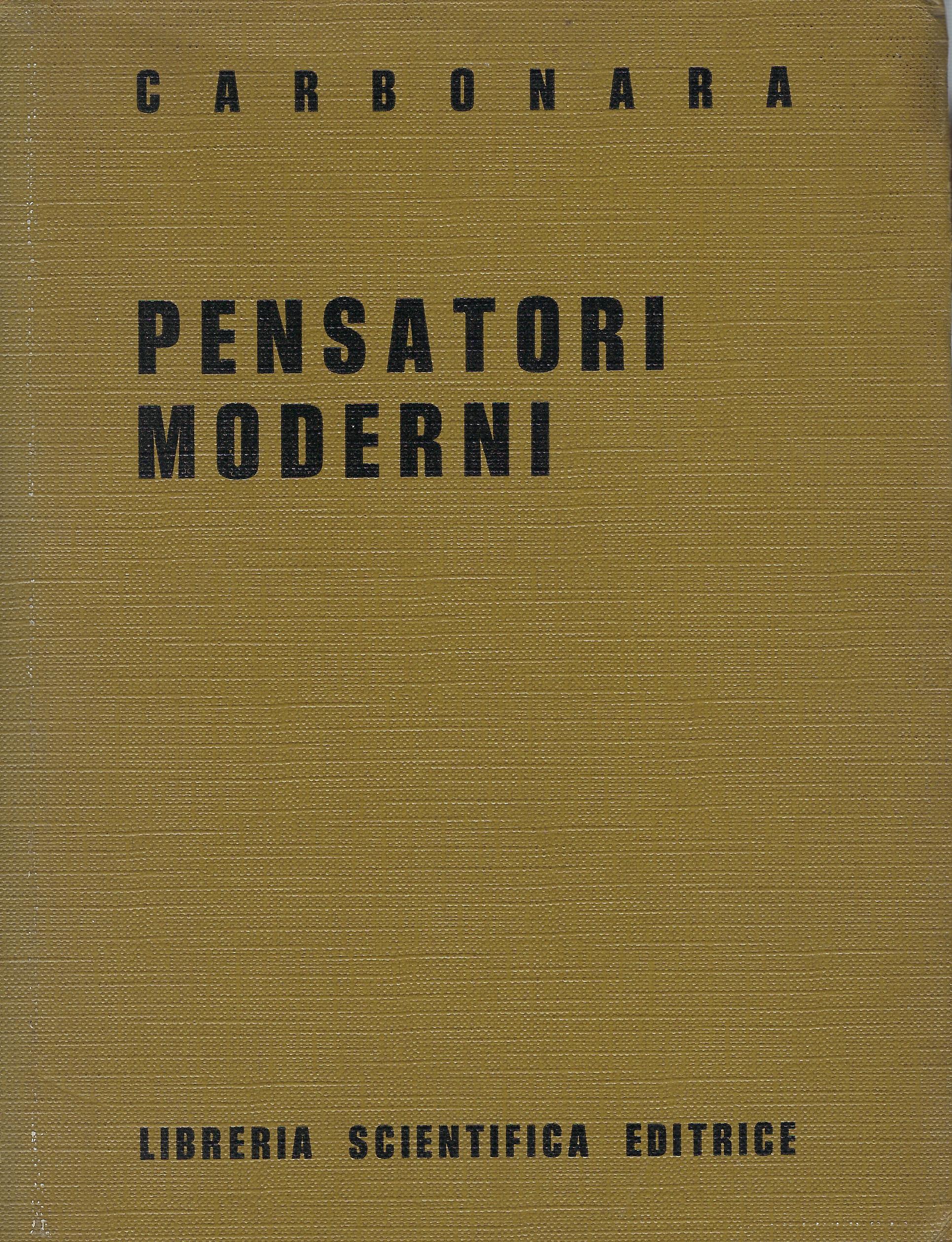 Pensatori moderni : L. Brunschvicg, H. Bergson, B. Croce, A. …