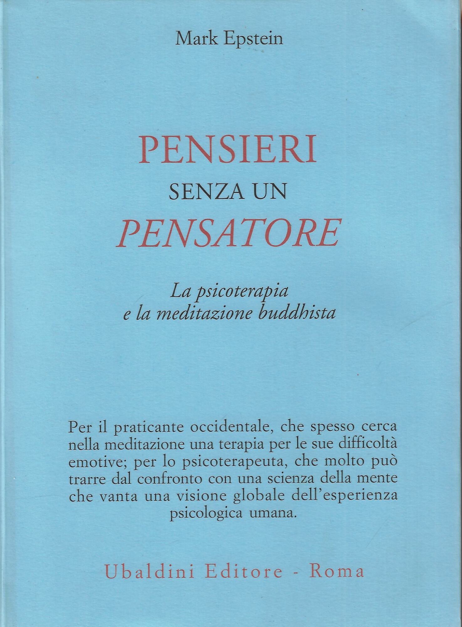 Pensieri senza un pensatore. La psicoterapia e la meditazione buddhista