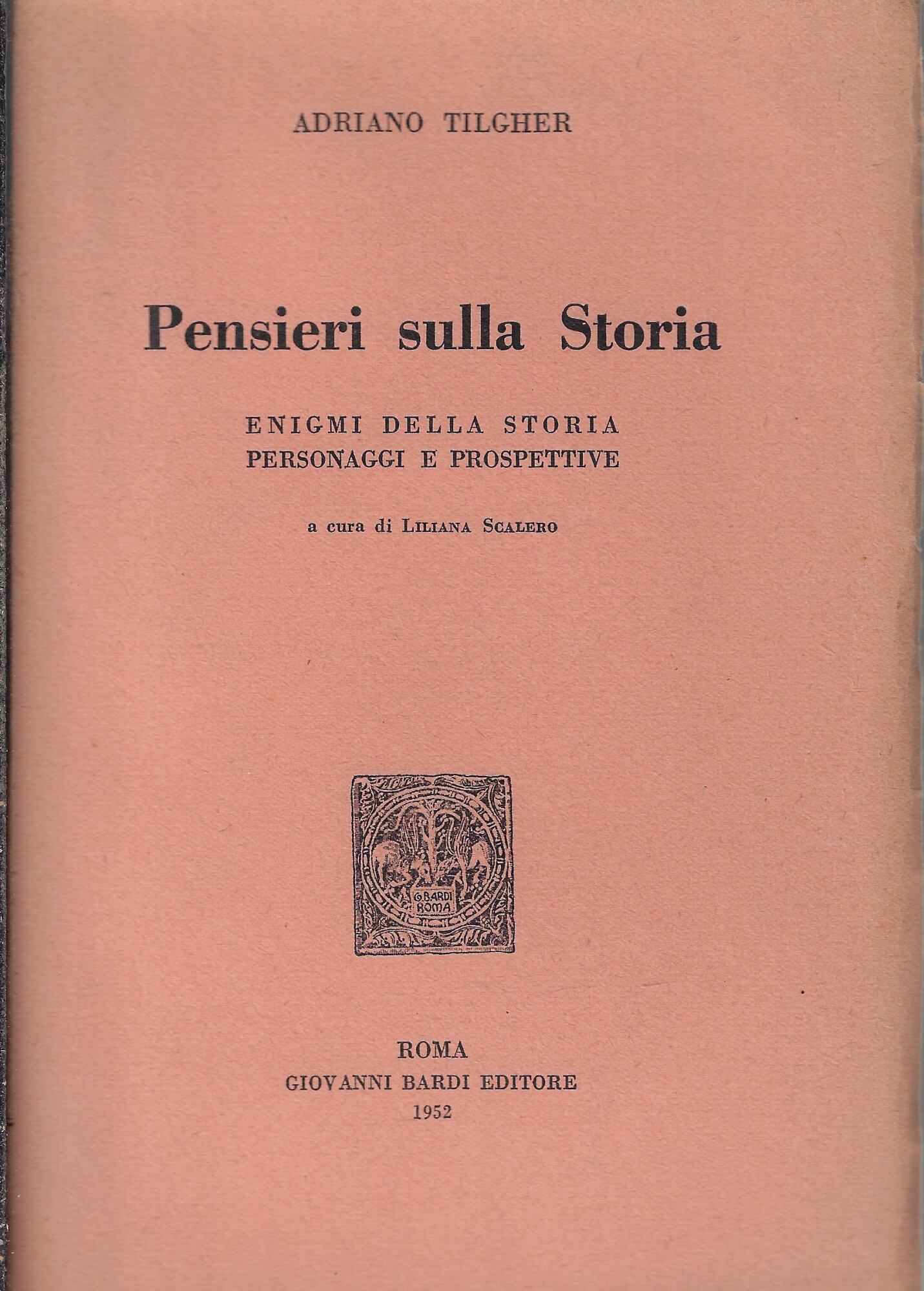 Pensieri sulla storia : enigmi della storia, personaggi e prospettive